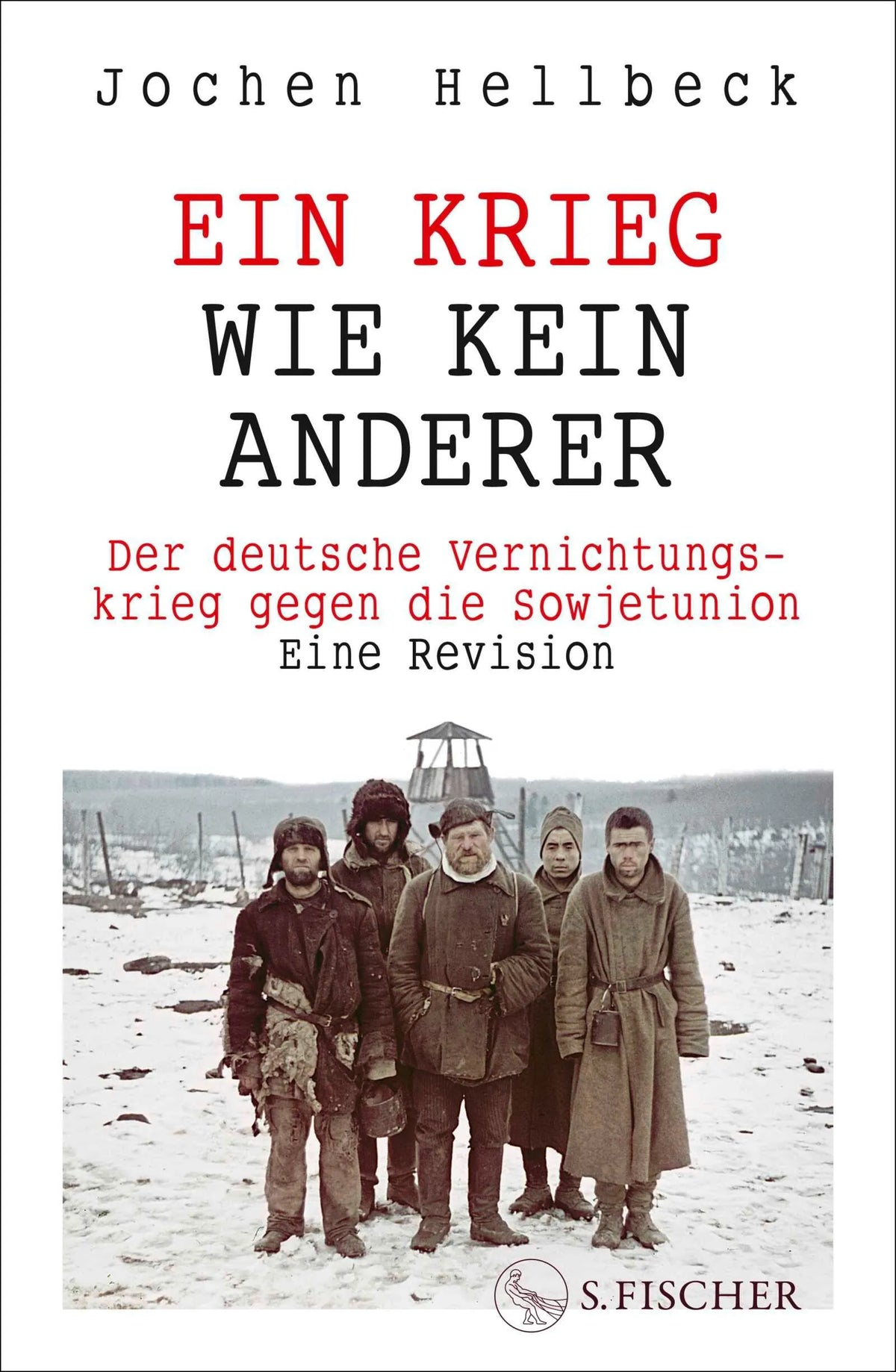 Cover: Ein Krieg wie kein anderer (Hardcover) von Jochen Hellbeck