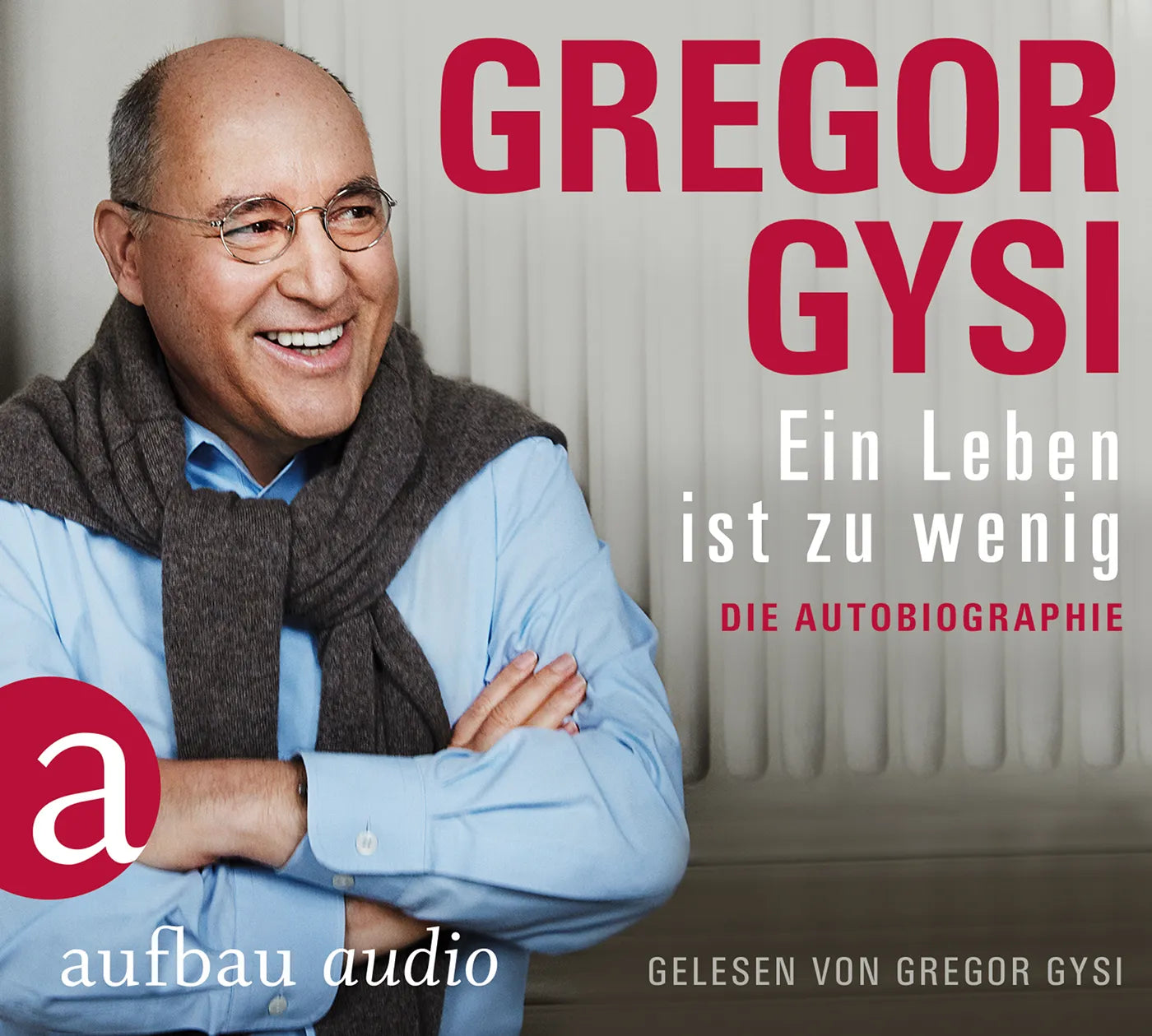 Buchcover von 'Ein Leben ist zu wenig' - Hörbuch (CD) von Gregor Gysi