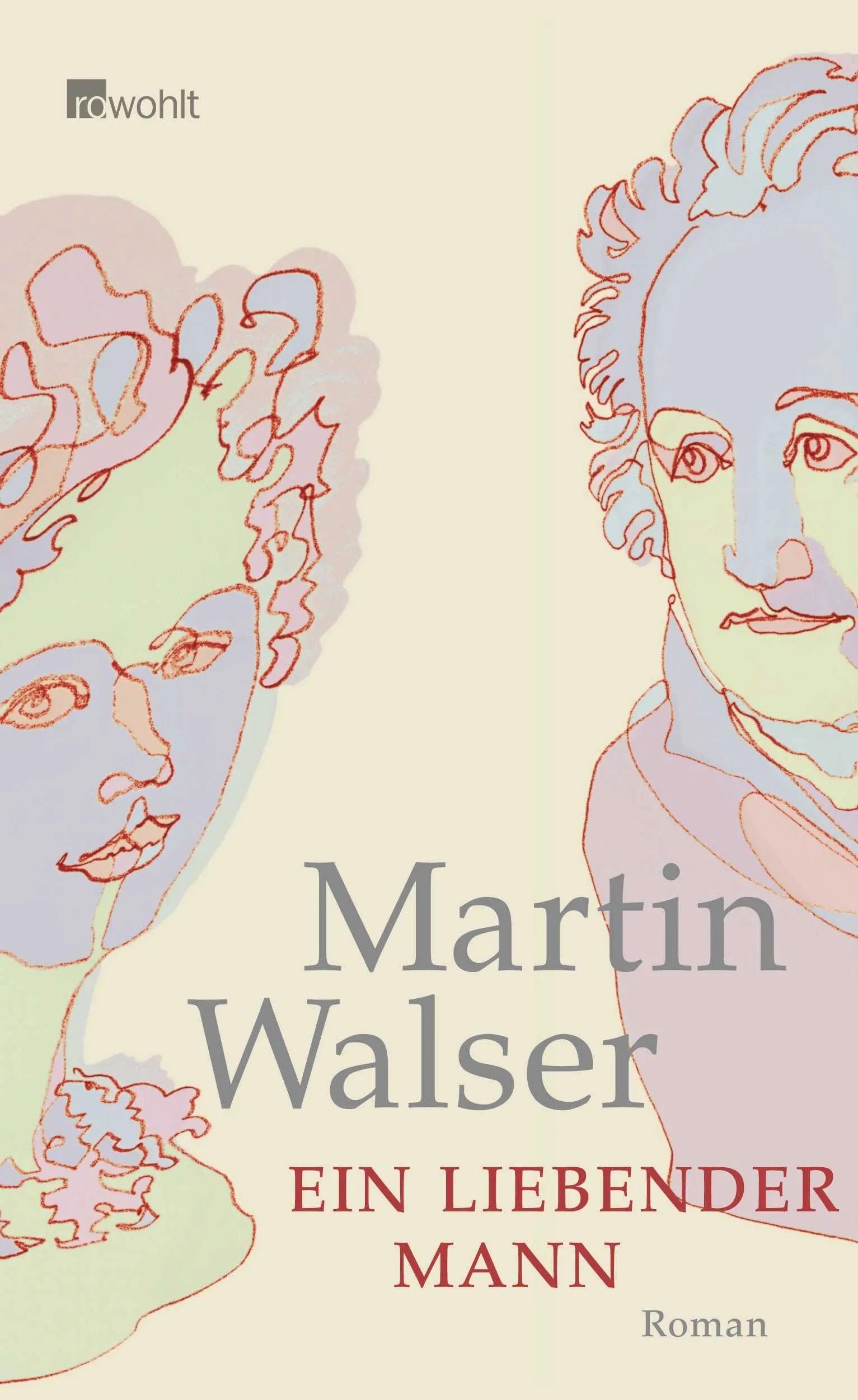 Buchcover von 'Ein liebender Mann' - Gebundene Ausgabe von Martin Walser