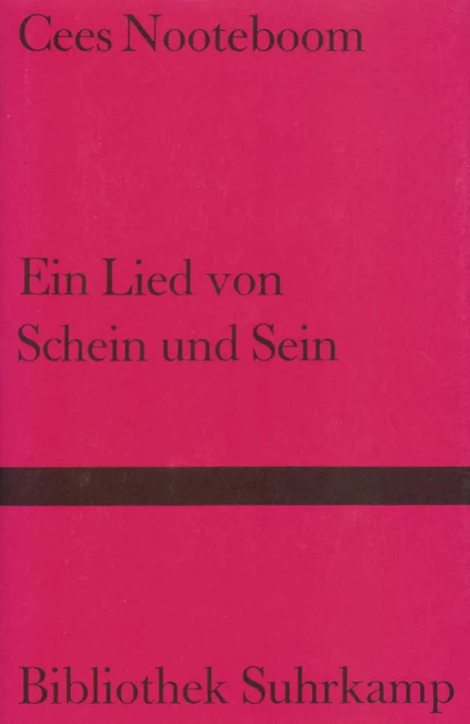 Buchcover von 'Ein Lied von Schein und Sein' - Gebundene Ausgabe von Cees Nooteboom