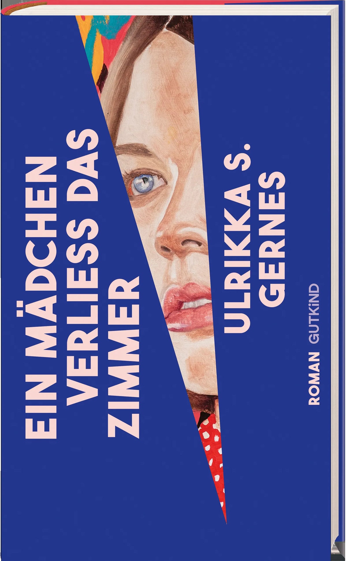 Ulrikka S. Gernes - Ein Mädchen verließ das Zimmer