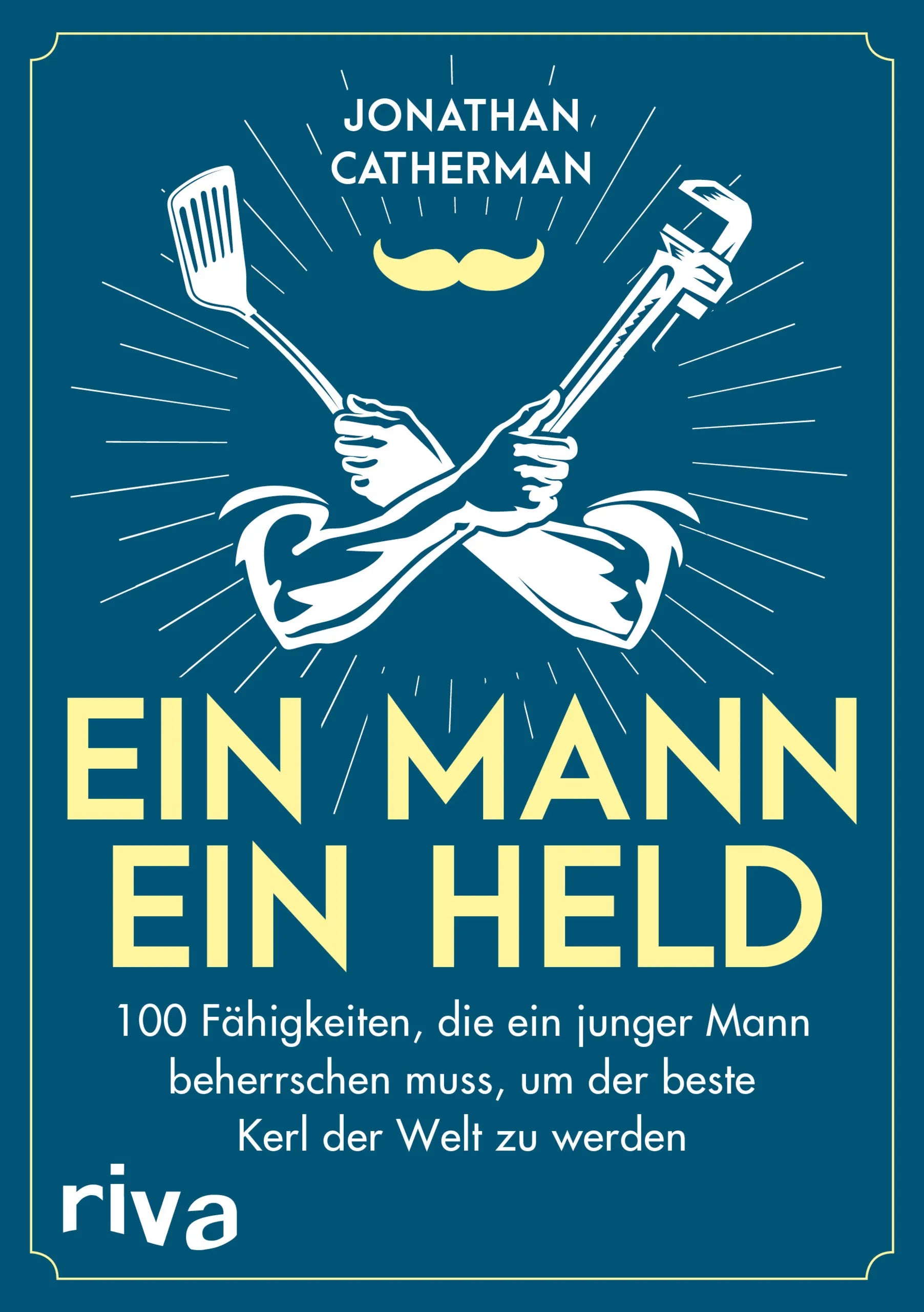 Buchcover von 'Ein Mann, ein Held' - Taschenbuch von Jonathan Catherman