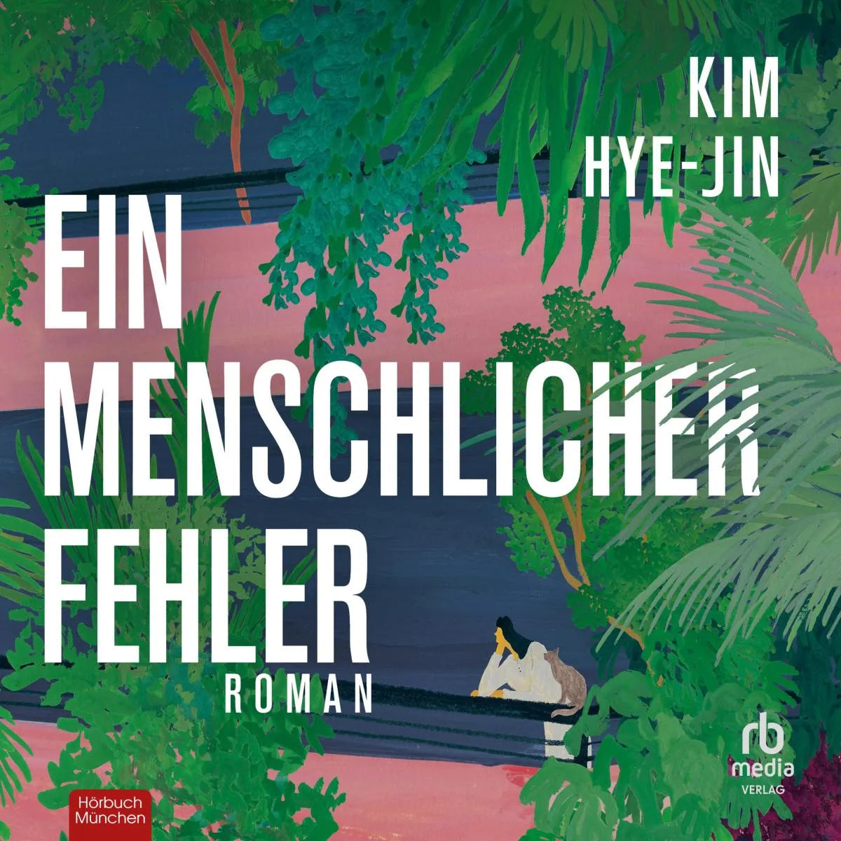 Cover: Ein menschlicher Fehler (Hörbuch Download) von Kim Hye-jin