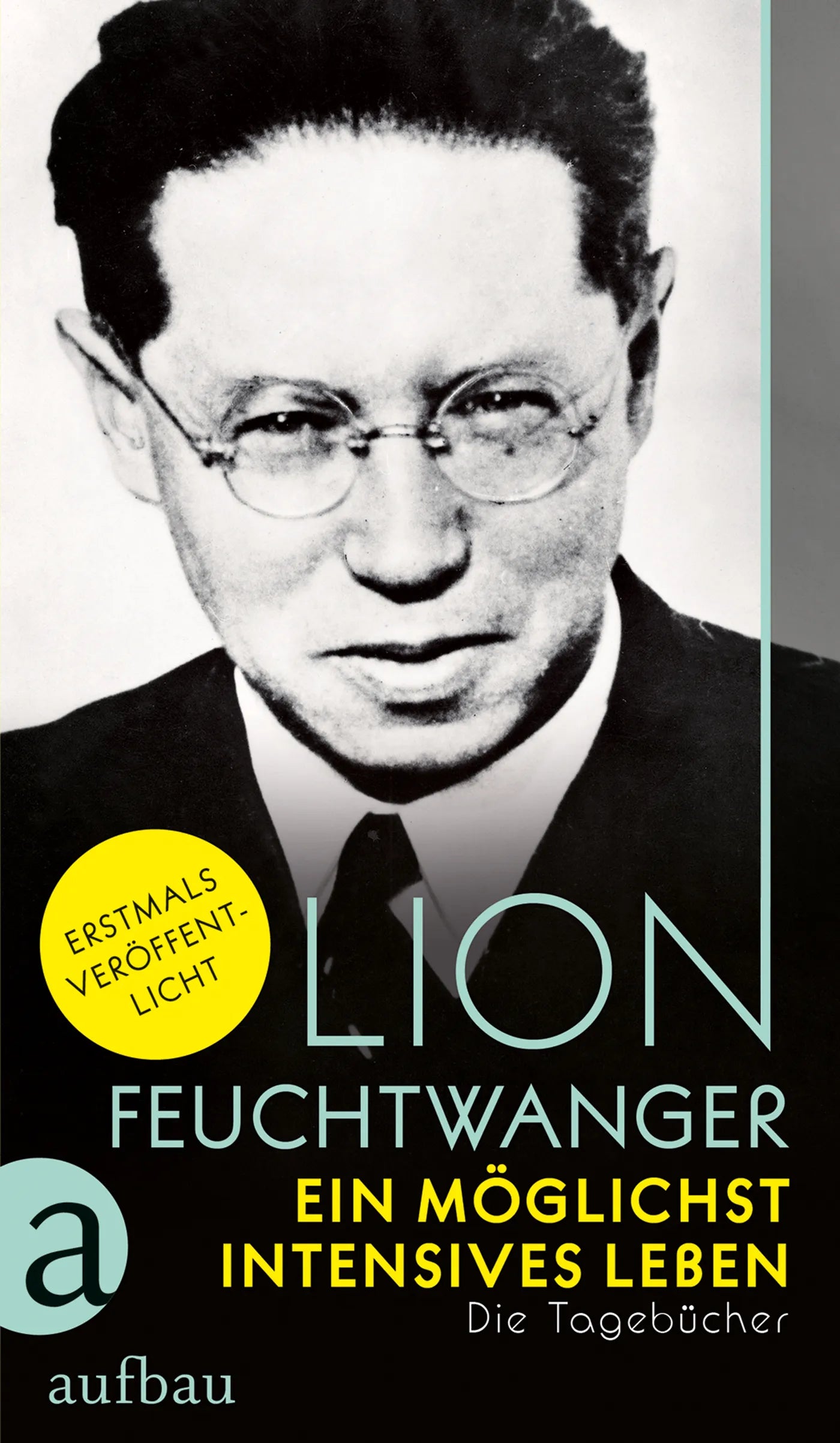 Buchcover von 'Ein möglichst intensives Leben' - Gebundene Ausgabe von Lion Feuchtwanger
