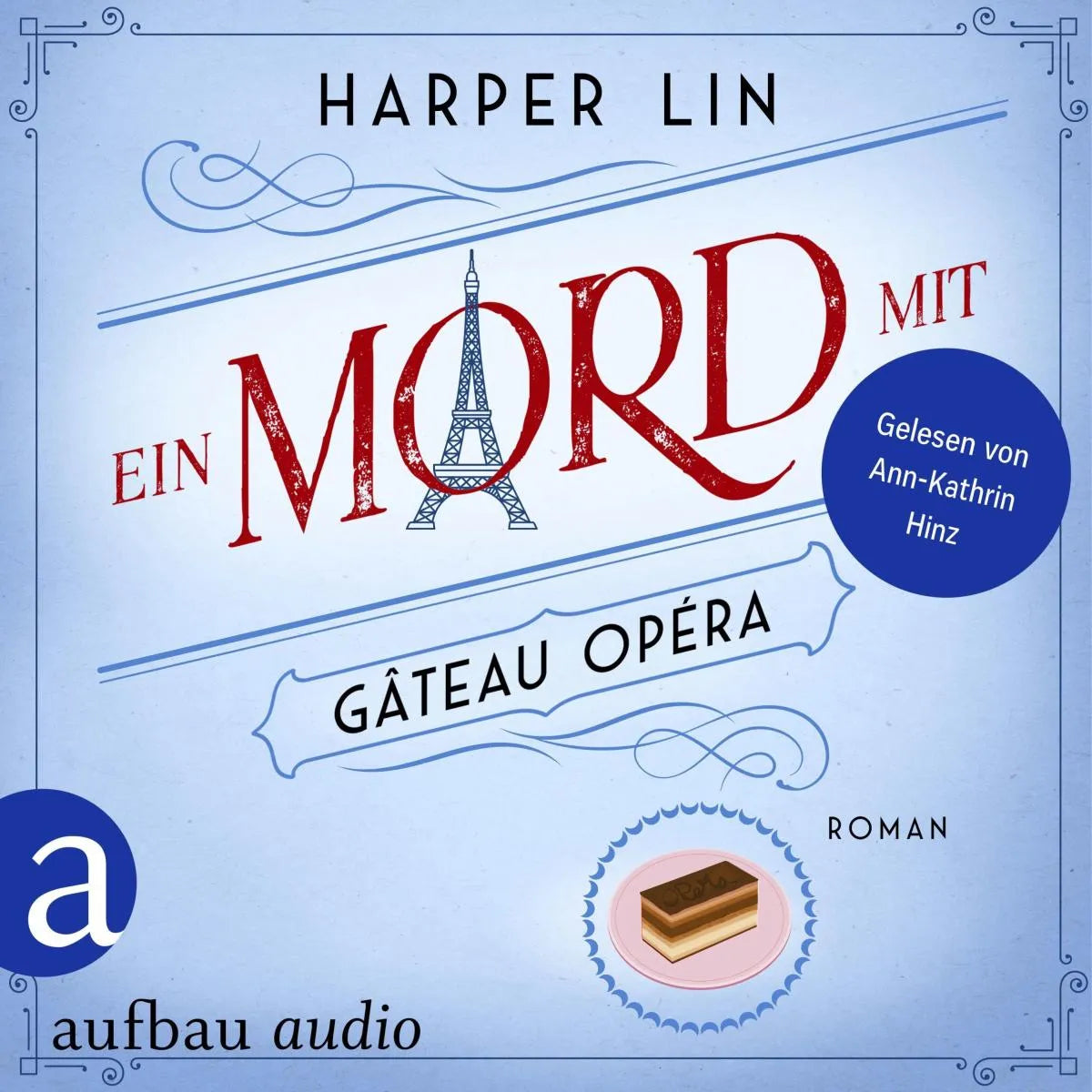 Cover: Ein Mord mit Gâteau Opéra (Hörbuch Download) von Harper Lin