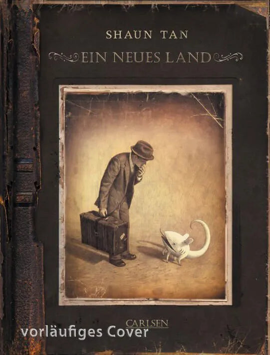 Cover: Ein neues Land (Hardcover) von Shaun Tan