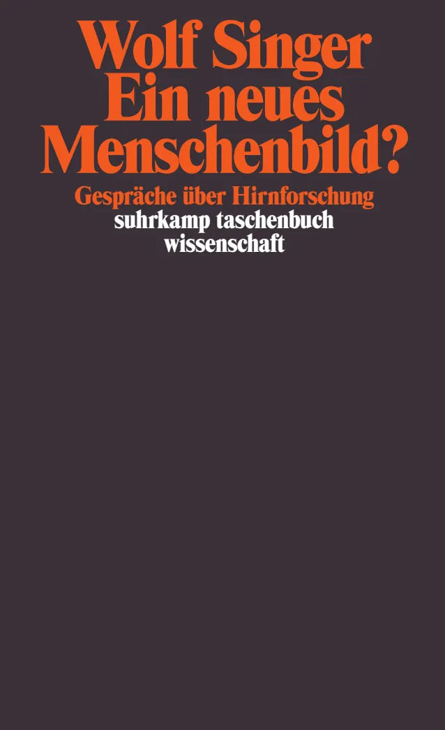 Buchcover von 'Ein neues Menschenbild?' - Taschenbuch von Wolf Singer
