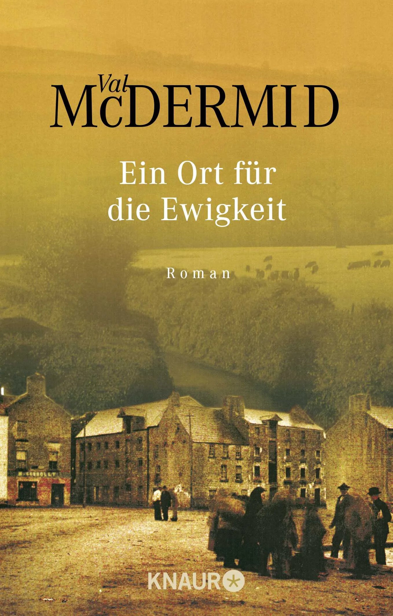 Buchcover von 'Ein Ort für die Ewigkeit' - Taschenbuch von Val McDermid