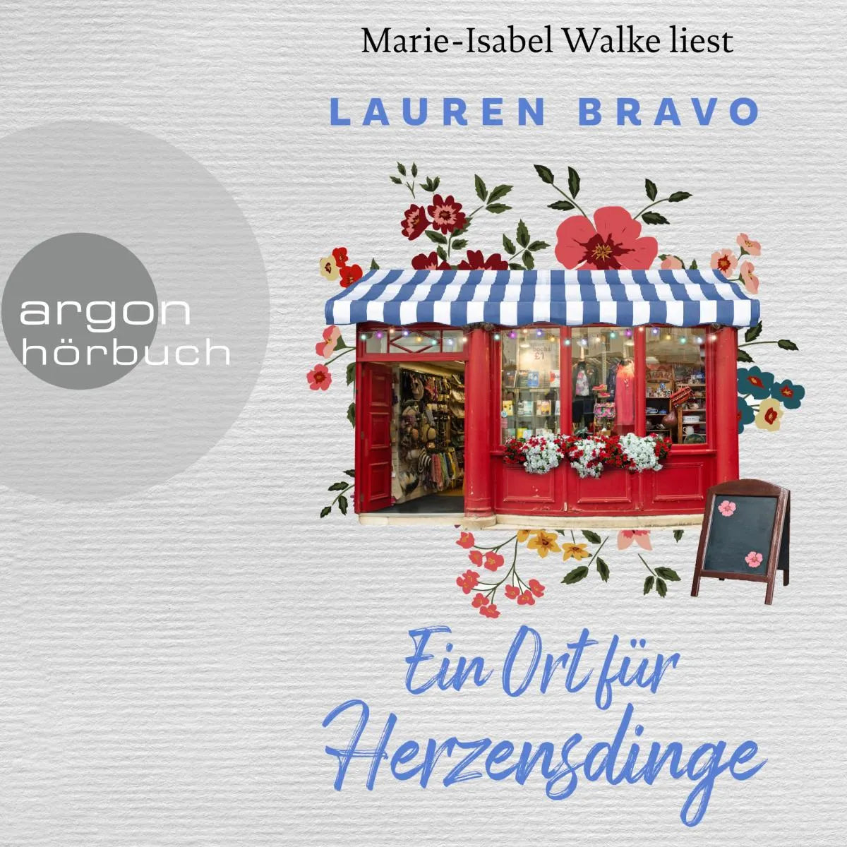 Cover: Ein Ort für Herzensdinge (Hörbuch Download) von Lauren Bravo