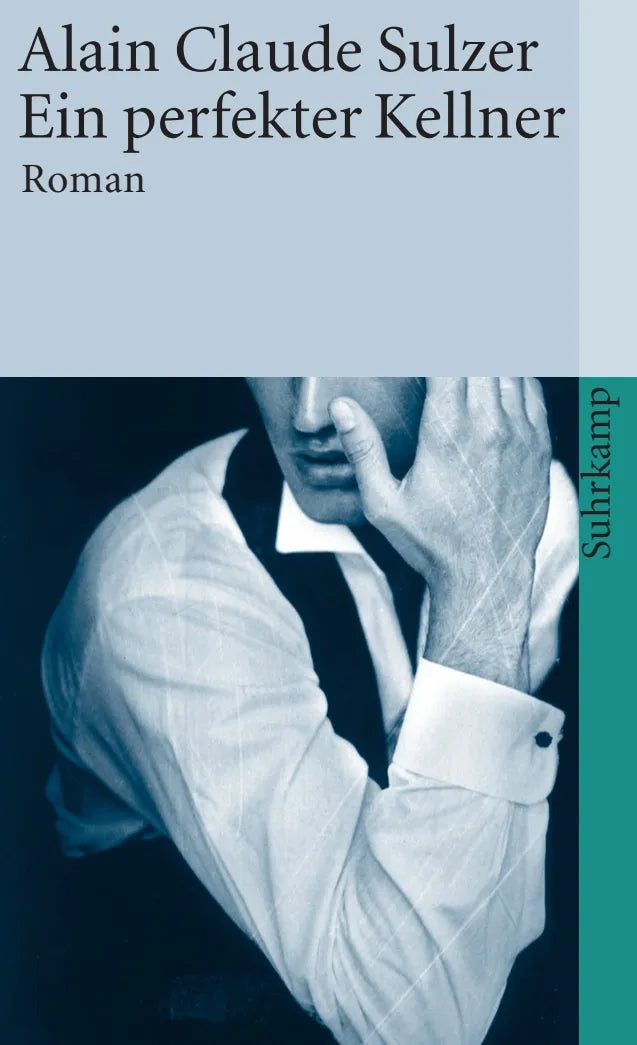 Buchcover von 'Ein perfekter Kellner' - Taschenbuch von Alain Claude Sulzer