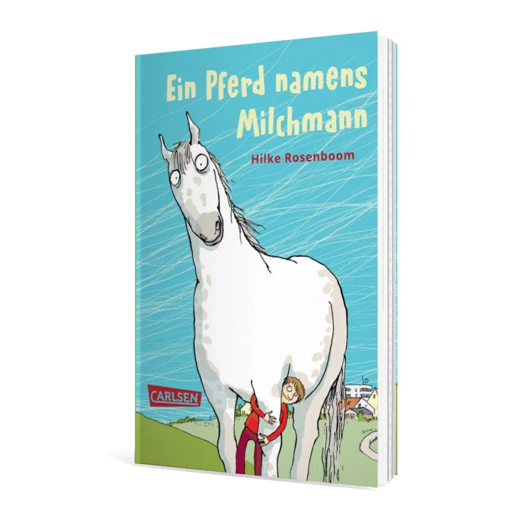 Hilke Rosenboom - Ein Pferd namens Milchmann