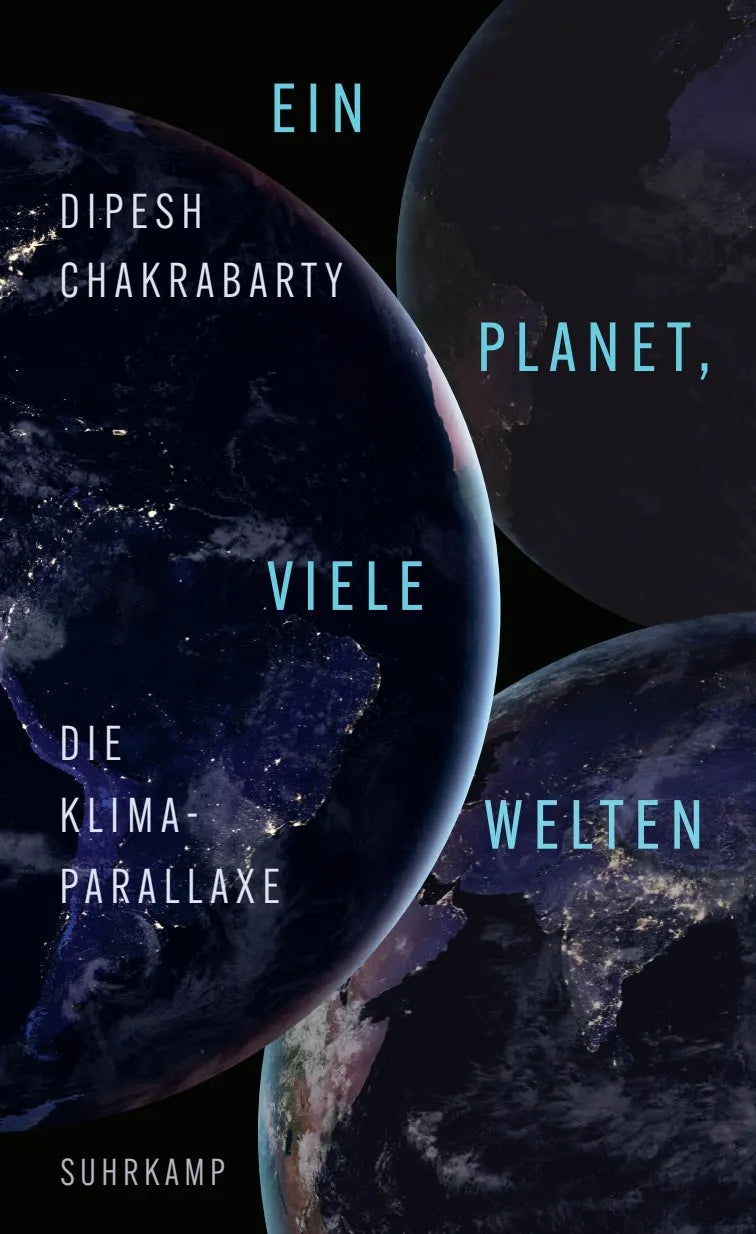 Cover: Ein Planet, viele Welten (Hardcover) von Dipesh Chakrabarty