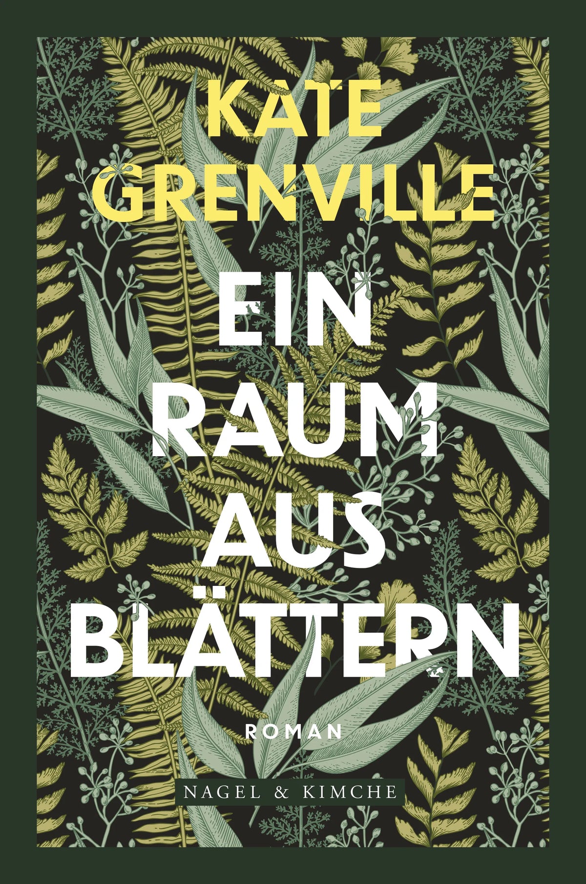 Cover: Ein Raum aus Blättern (Hardcover) von Kate Grenville