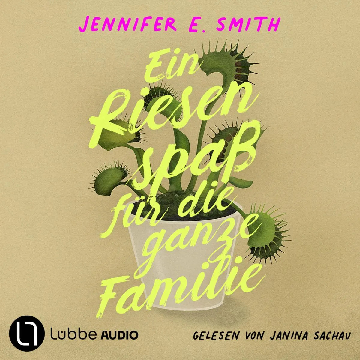Cover: Ein Riesenspaß für die ganze Familie (Hörbuch Download) von Jennifer E. Smith