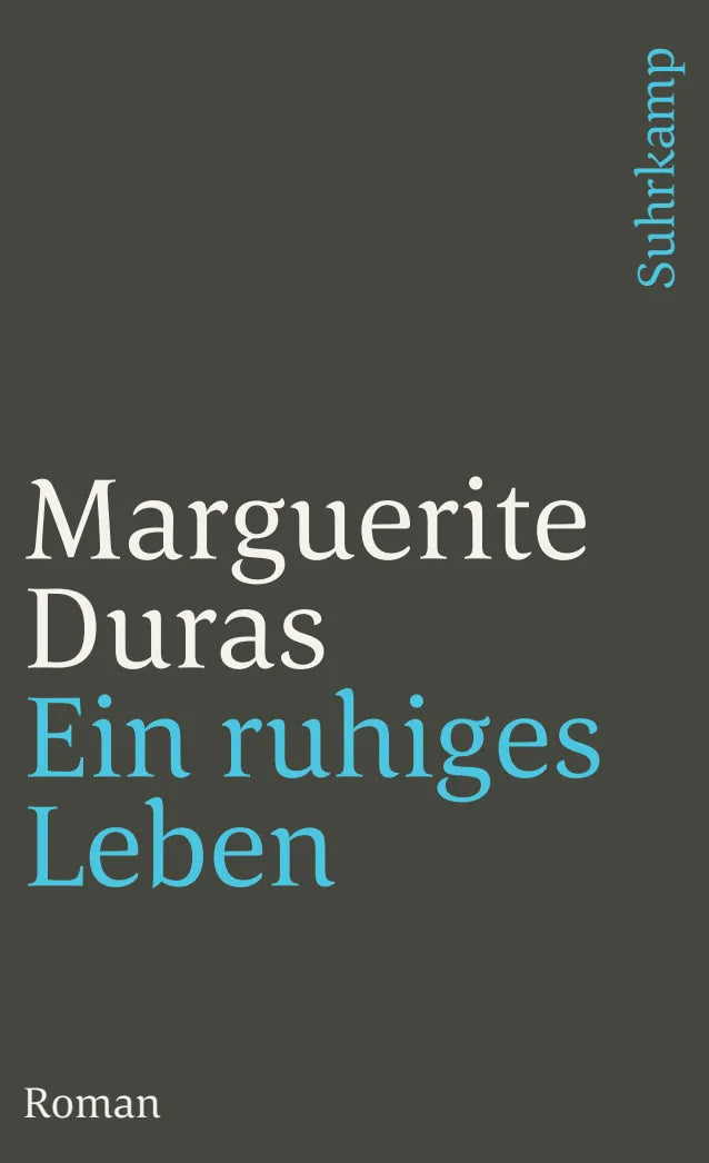 Buchcover von 'Ein ruhiges Leben' - Taschenbuch von Marguerite Duras