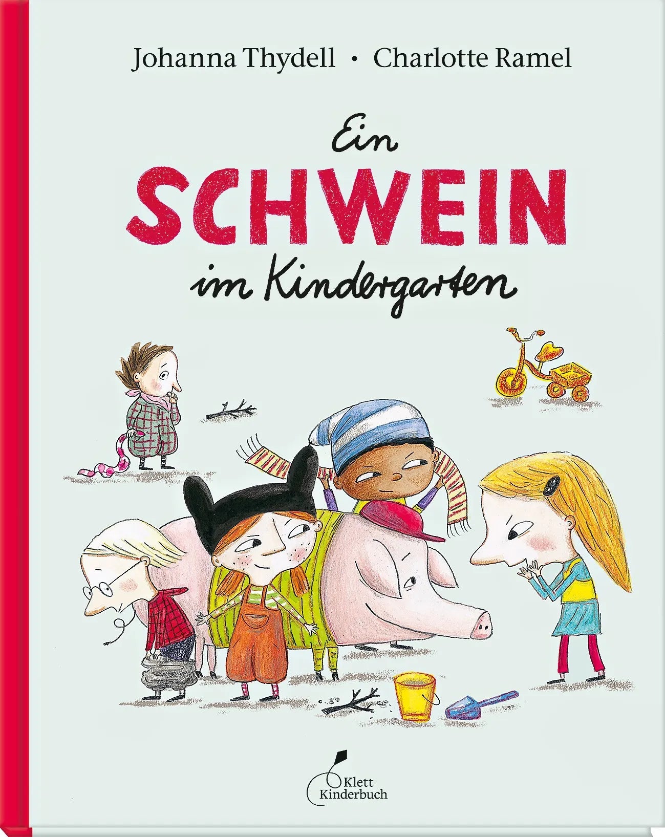 Buchcover von 'Ein Schwein im Kindergarten' - Gebundene Ausgabe von Johanna Thydell
