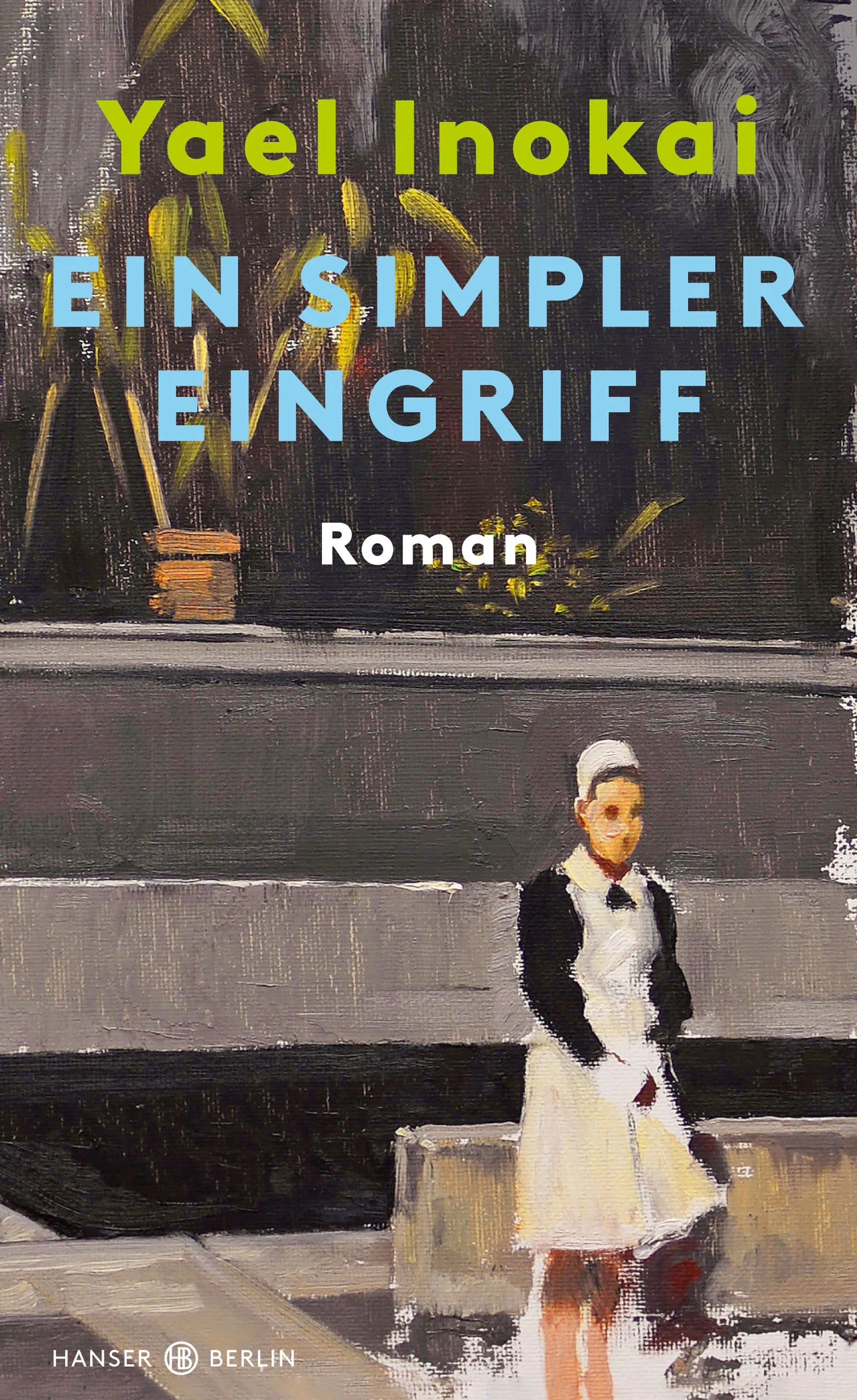 Buchcover von 'Ein simpler Eingriff' - Gebundene Ausgabe von Yael Inokai
