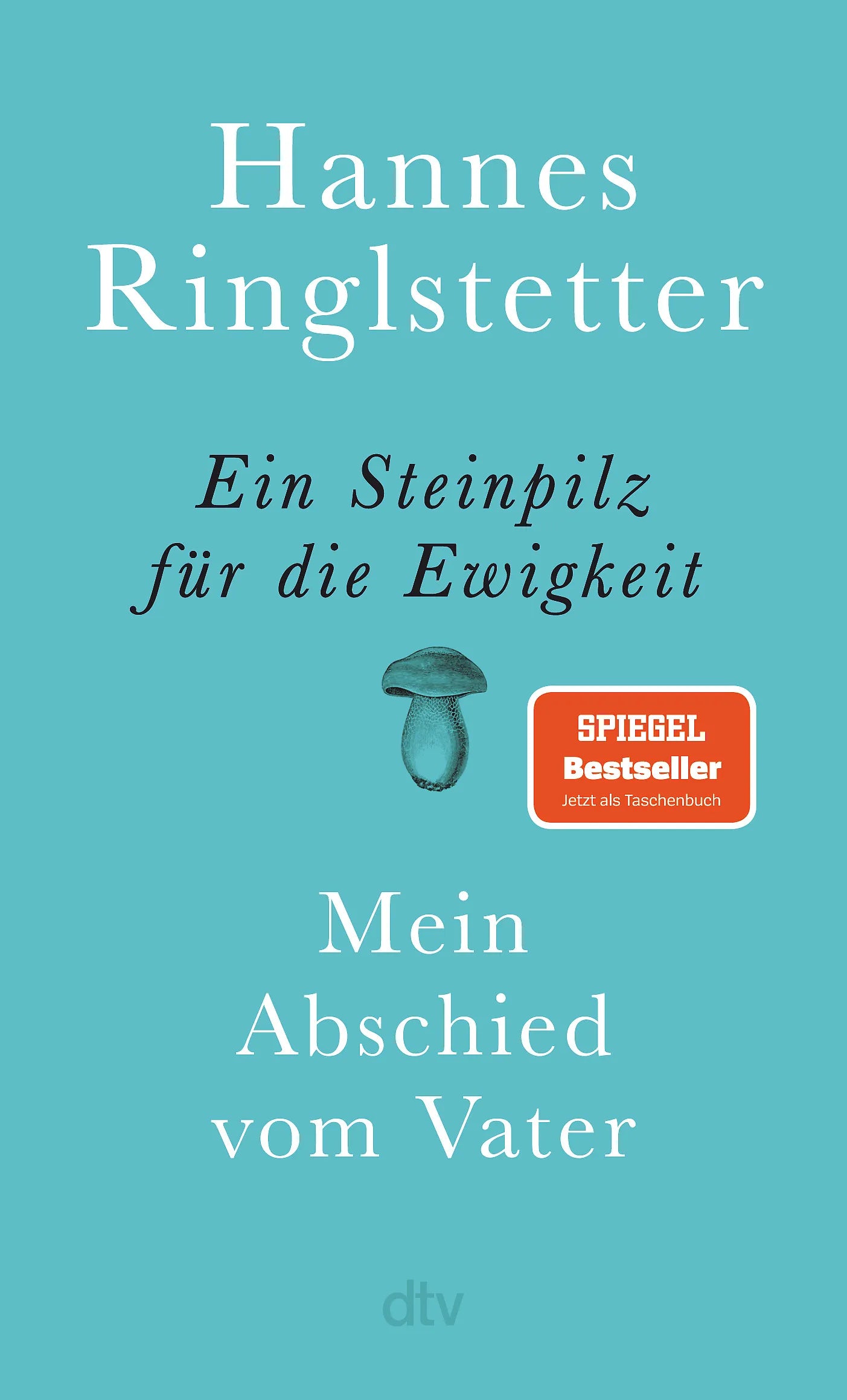 Buchcover von 'Ein Steinpilz für die Ewigkeit' - Taschenbuch von Hannes Ringlstetter
