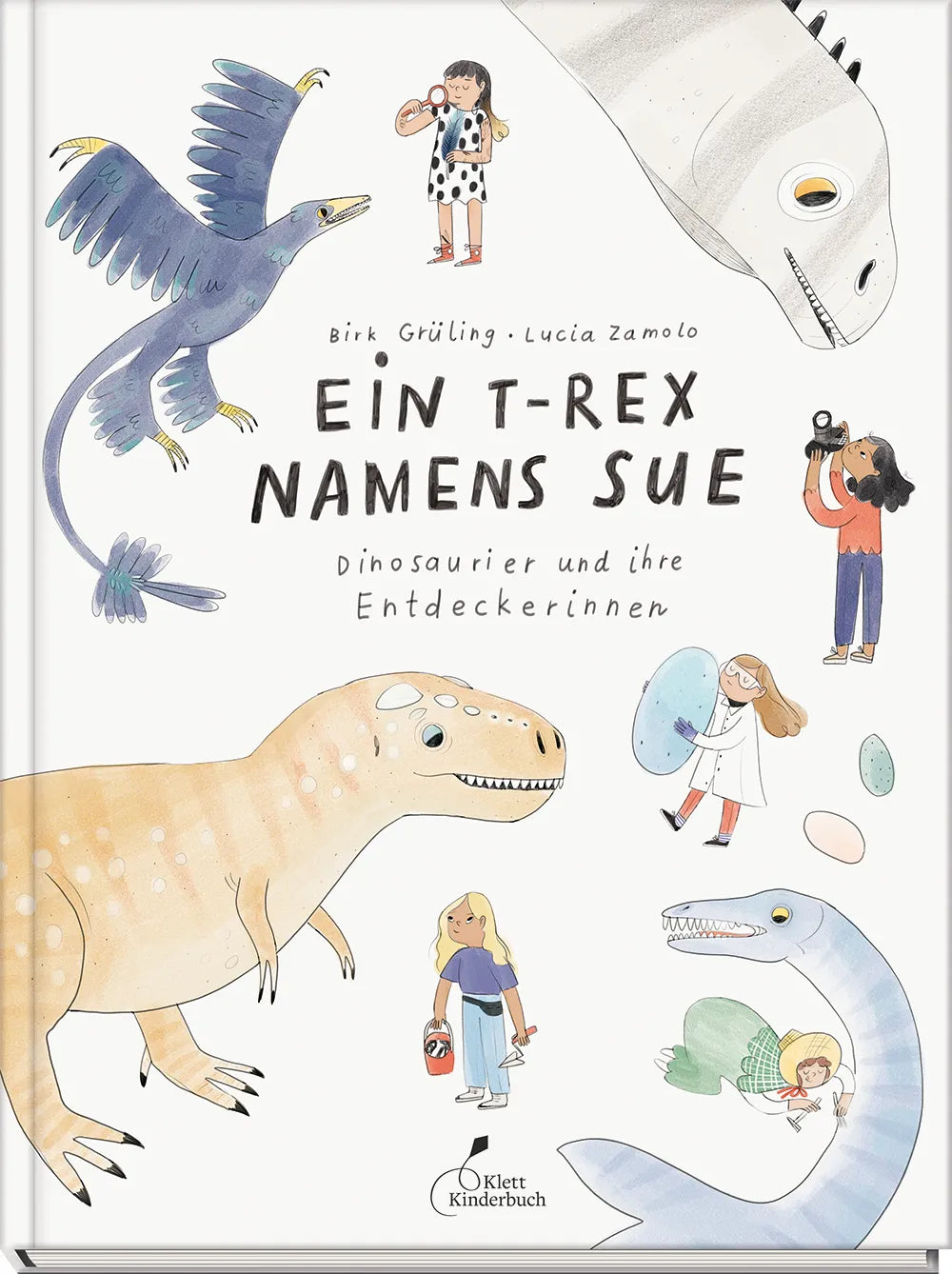 Buchcover von 'Ein T-Rex namens Sue' - Gebundene Ausgabe von Birk Grüling
