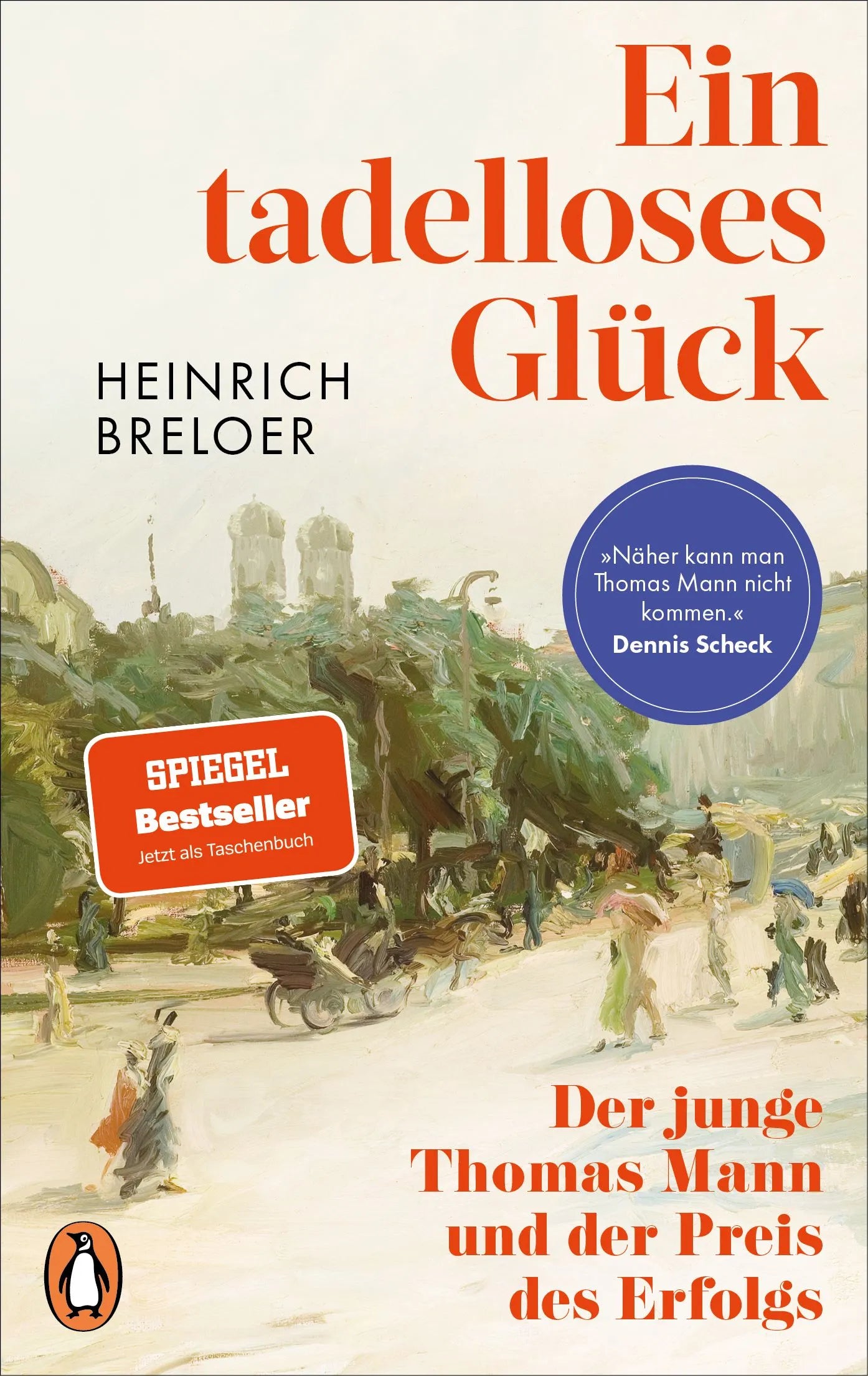 Cover: Ein tadelloses Glück (Taschenbuch) von Heinrich Breloer