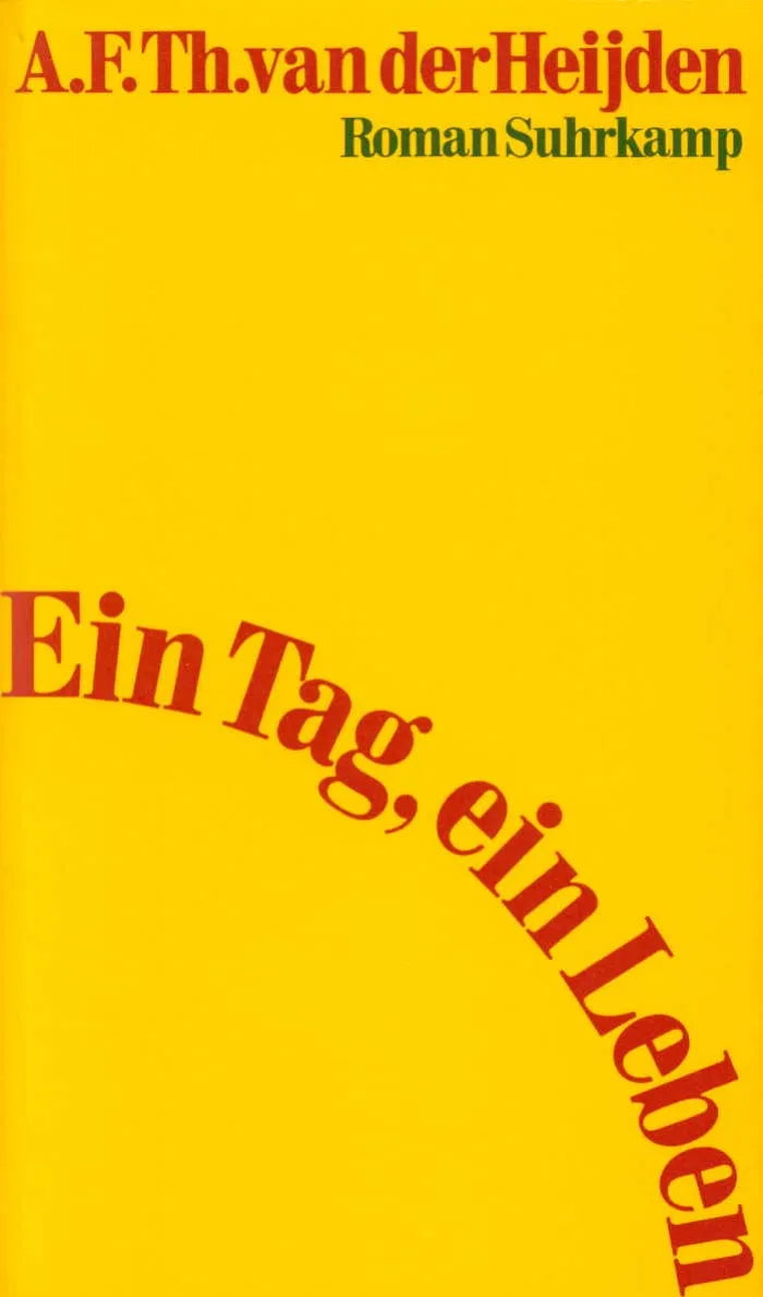 Buchcover von 'Ein Tag, ein Leben' - Gebundene Ausgabe von A. F. Th. Heijden