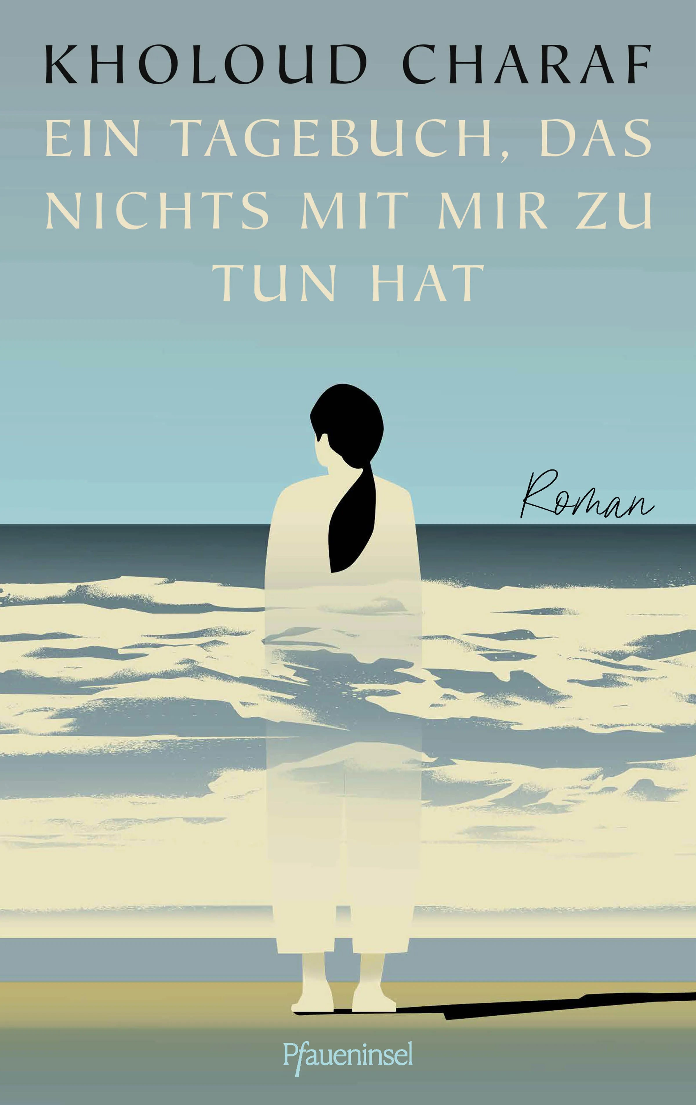 Cover: Ein Tagebuch, das nichts mit mir zu tun hat (Hardcover) von Kholoud Charaf