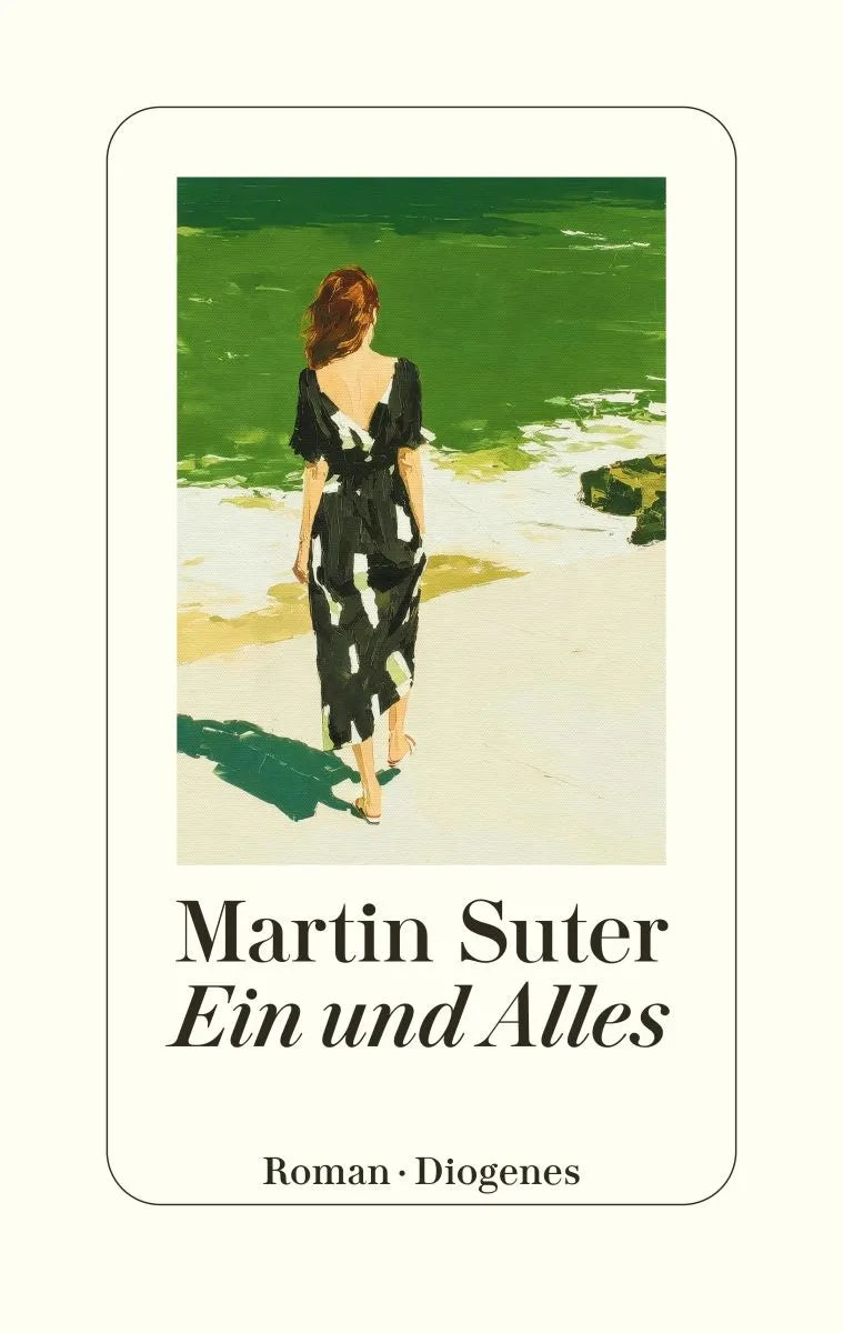 Cover: Ein und Alles (Hardcover) von Martin Suter