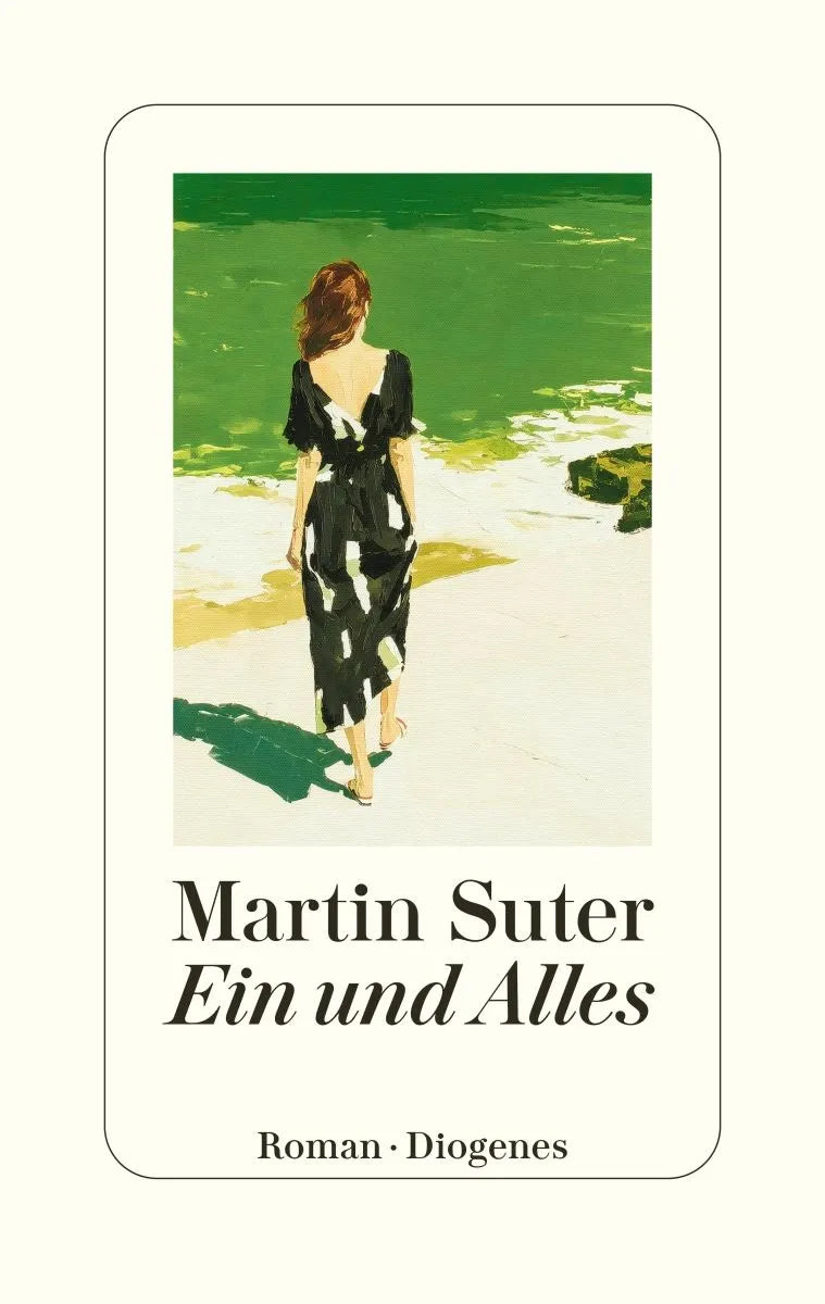 Cover: Ein und Alles (Hardcover) von Martin Suter