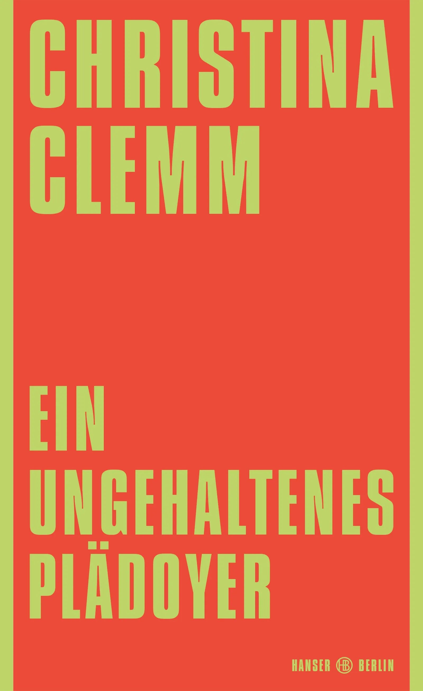 Cover: Ein ungehaltenes Plädoyer (E-Book) von Christina Clemm