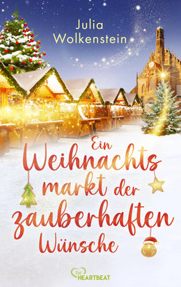 Buchcover von 'Ein Weihnachtsmarkt der zauberhaften Wünsche' - Taschenbuch von Julia Wolkenstein