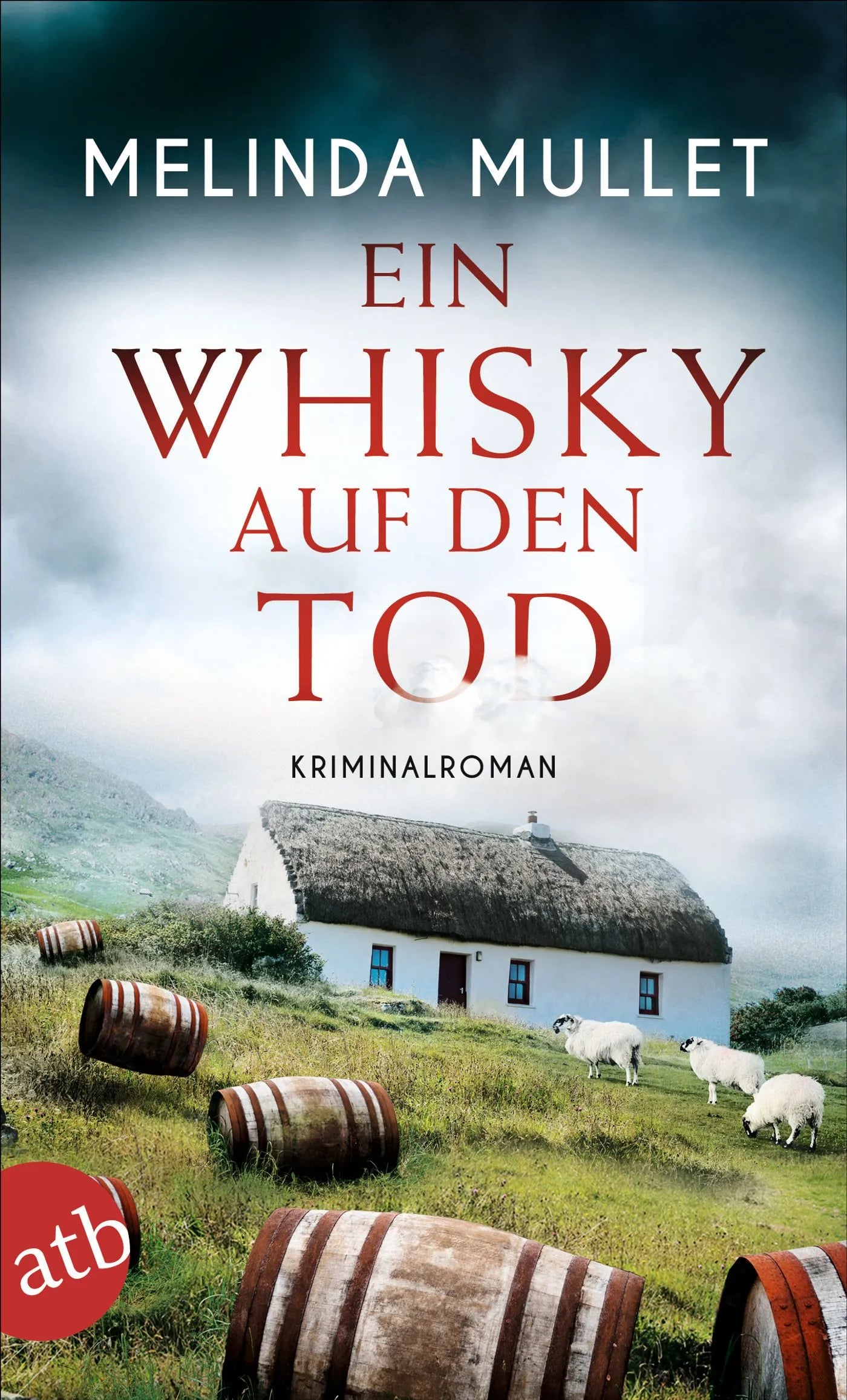Buchcover von 'Ein Whisky auf den Tod' - Taschenbuch von Melinda Mullet