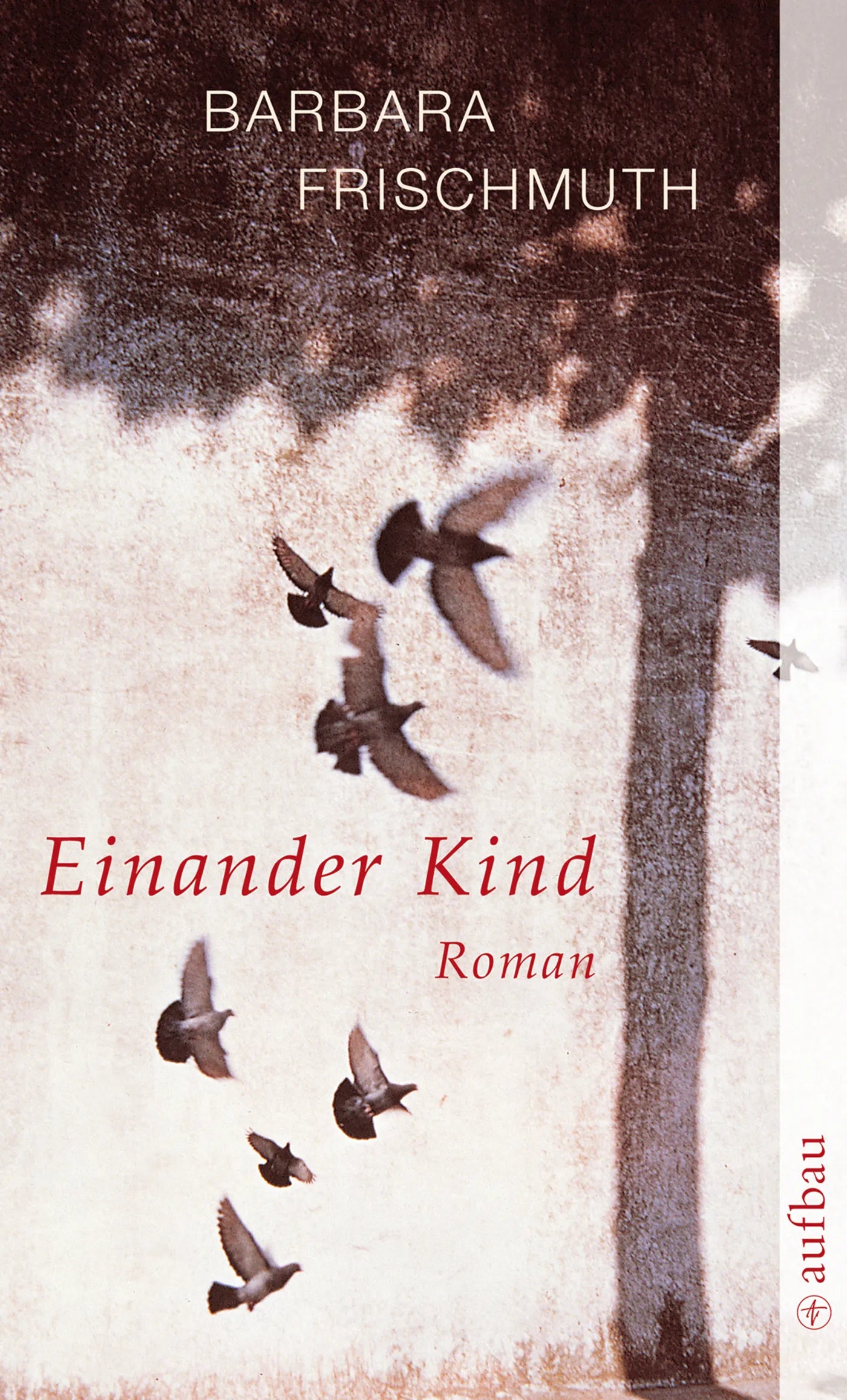 Buchcover von 'Einander Kind' - Taschenbuch von Barbara Frischmuth