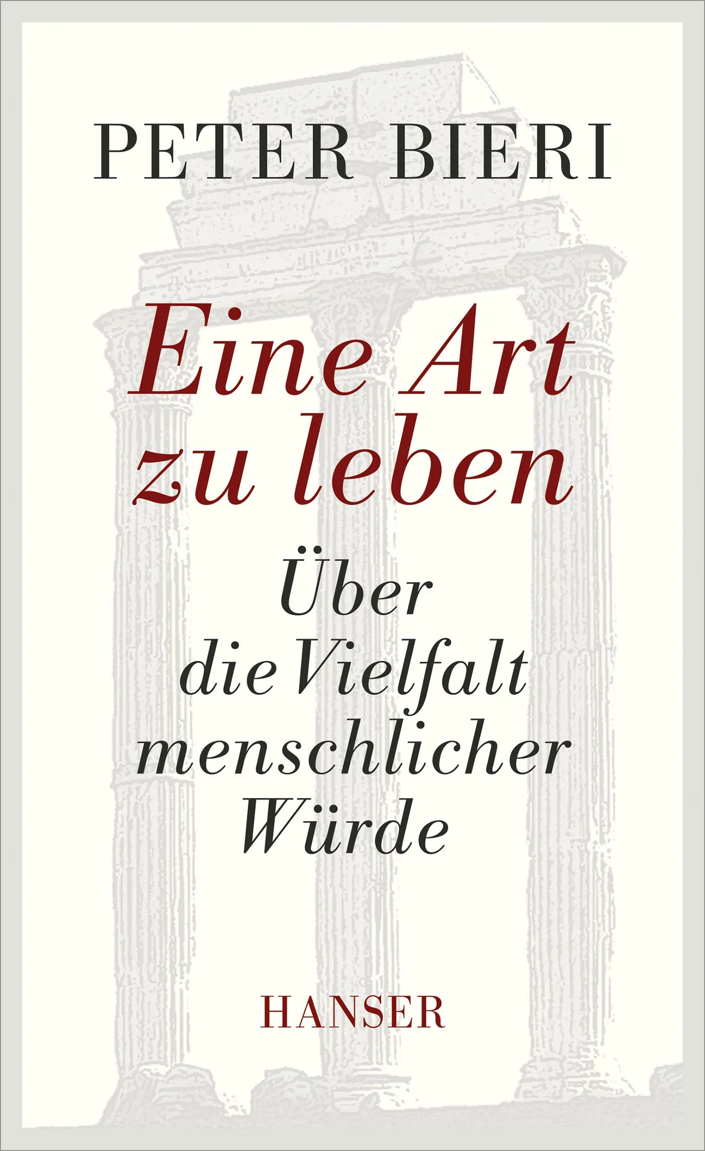 Buchcover von 'Eine Art zu leben' - Gebundene Ausgabe von Peter Bieri