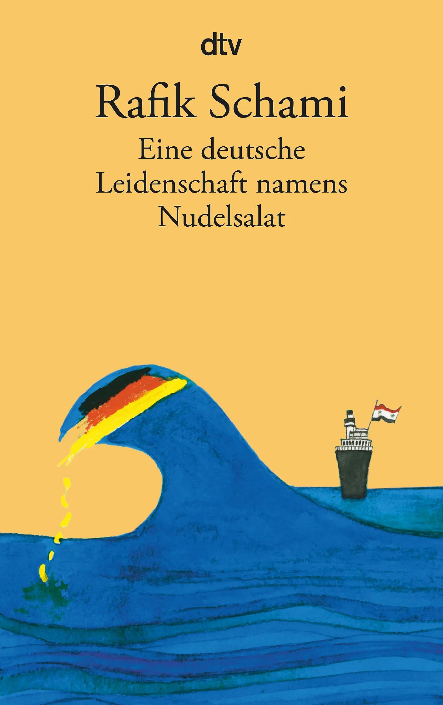 Buchcover von 'Eine deutsche Leidenschaft namens Nudelsalat' - Taschenbuch von Rafik Schami