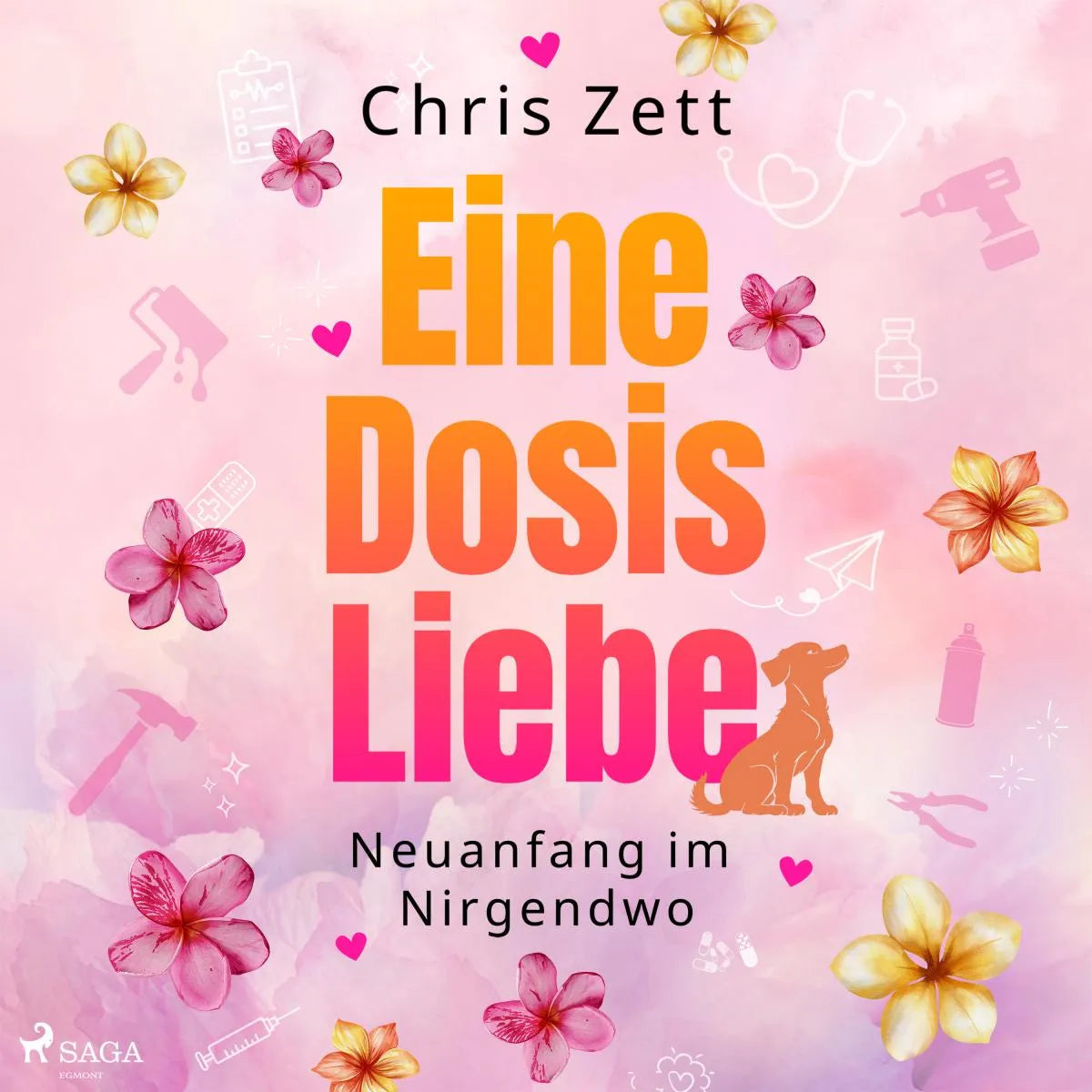 Cover: Eine Dosis Liebe: Neuanfang im Nirgendwo (Hörbuch Download) von Chris Zett
