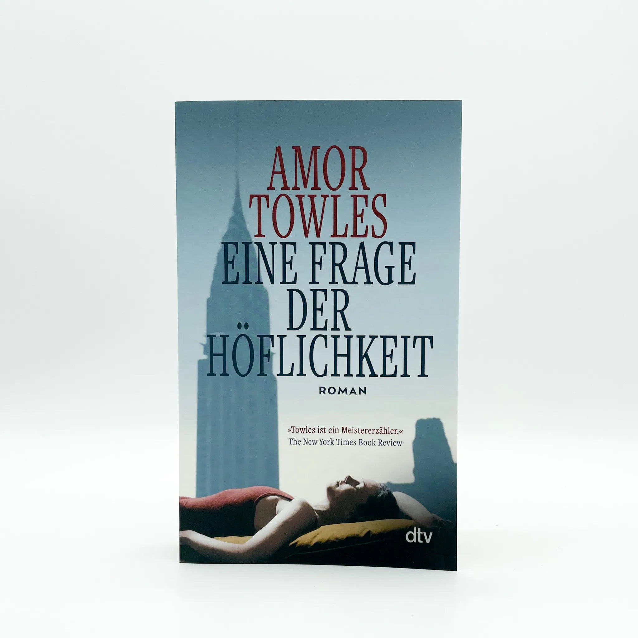 Amor Towles - Eine Frage der Höflichkeit