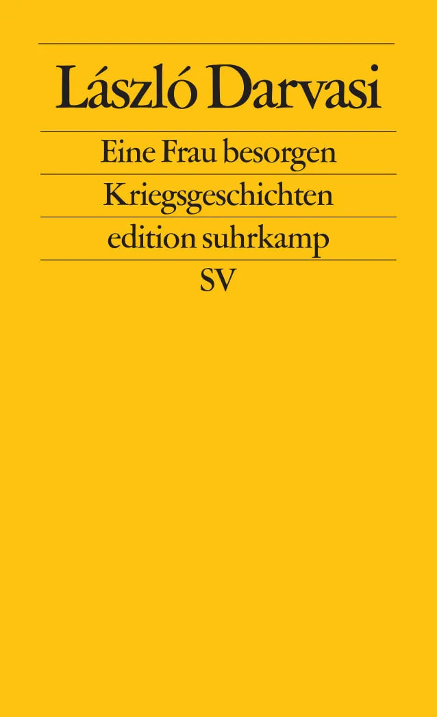 Buchcover von 'Eine Frau besorgen' - Taschenbuch von László Darvasi