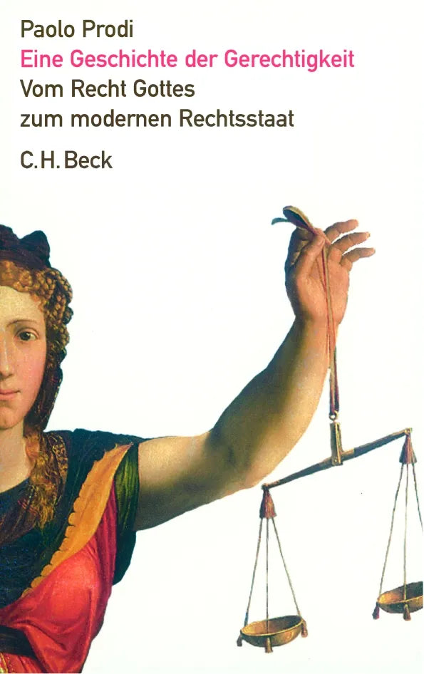 Buchcover von 'Eine Geschichte der Gerechtigkeit' - Gebundene Ausgabe von Paolo Prodi