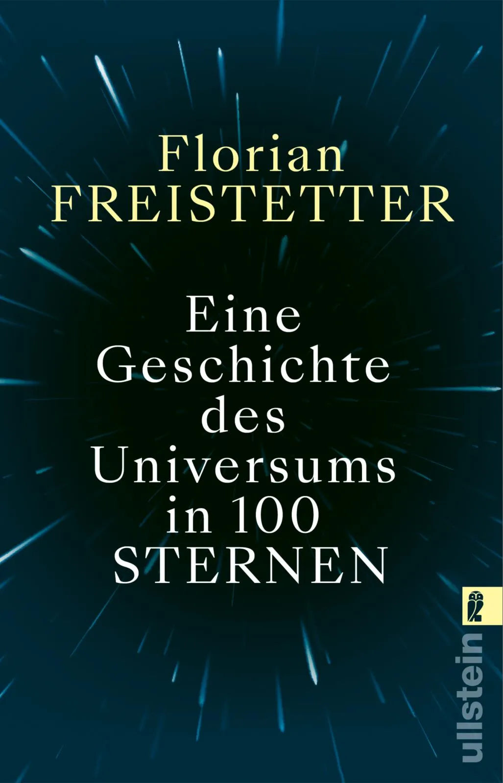 Buchcover von 'Eine Geschichte des Universums in 100 Sternen' - Taschenbuch von Florian Freistetter