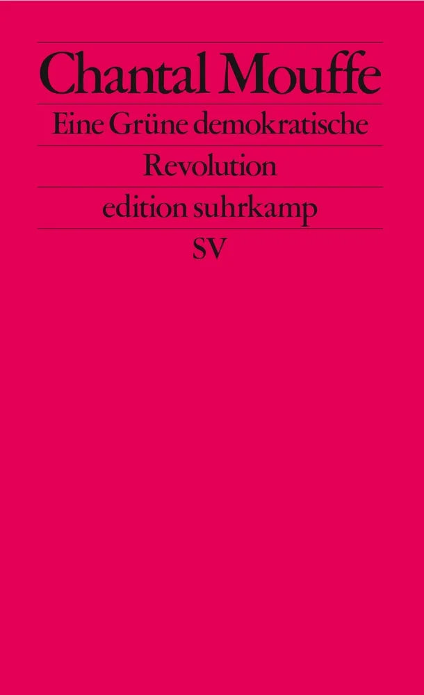 Cover: Eine Grüne demokratische Revolution (E-Book) von Chantal Mouffe
