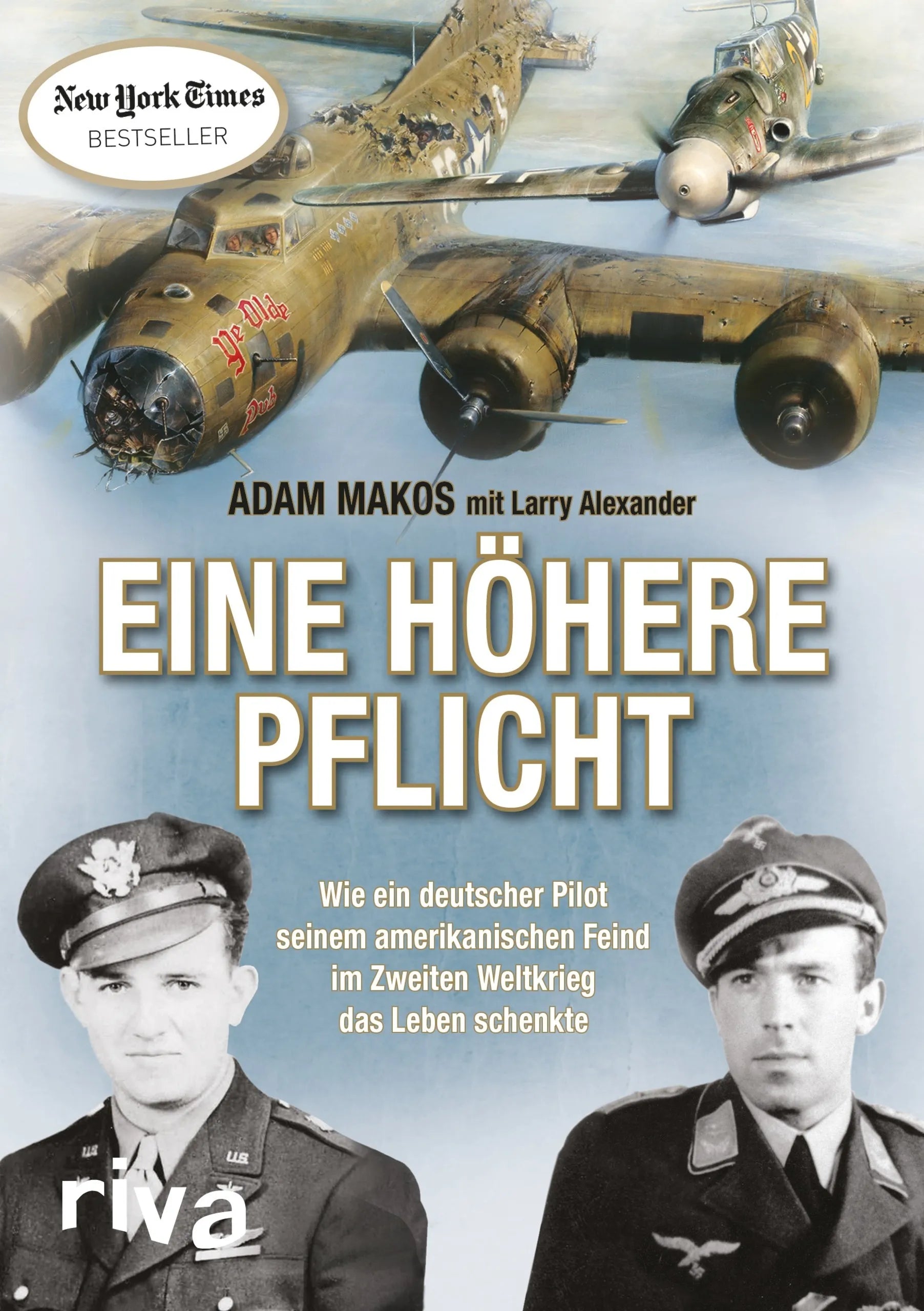 Buchcover von 'Eine höhere Pflicht' - Gebundene Ausgabe von Adam Makos