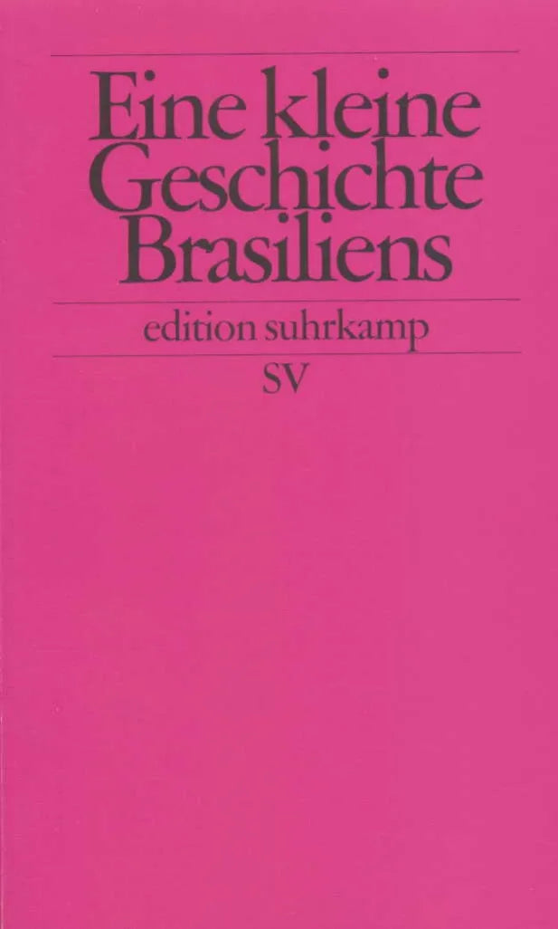 Buchcover von 'Eine kleine Geschichte Brasiliens' - Taschenbuch von Rüdiger Zoller