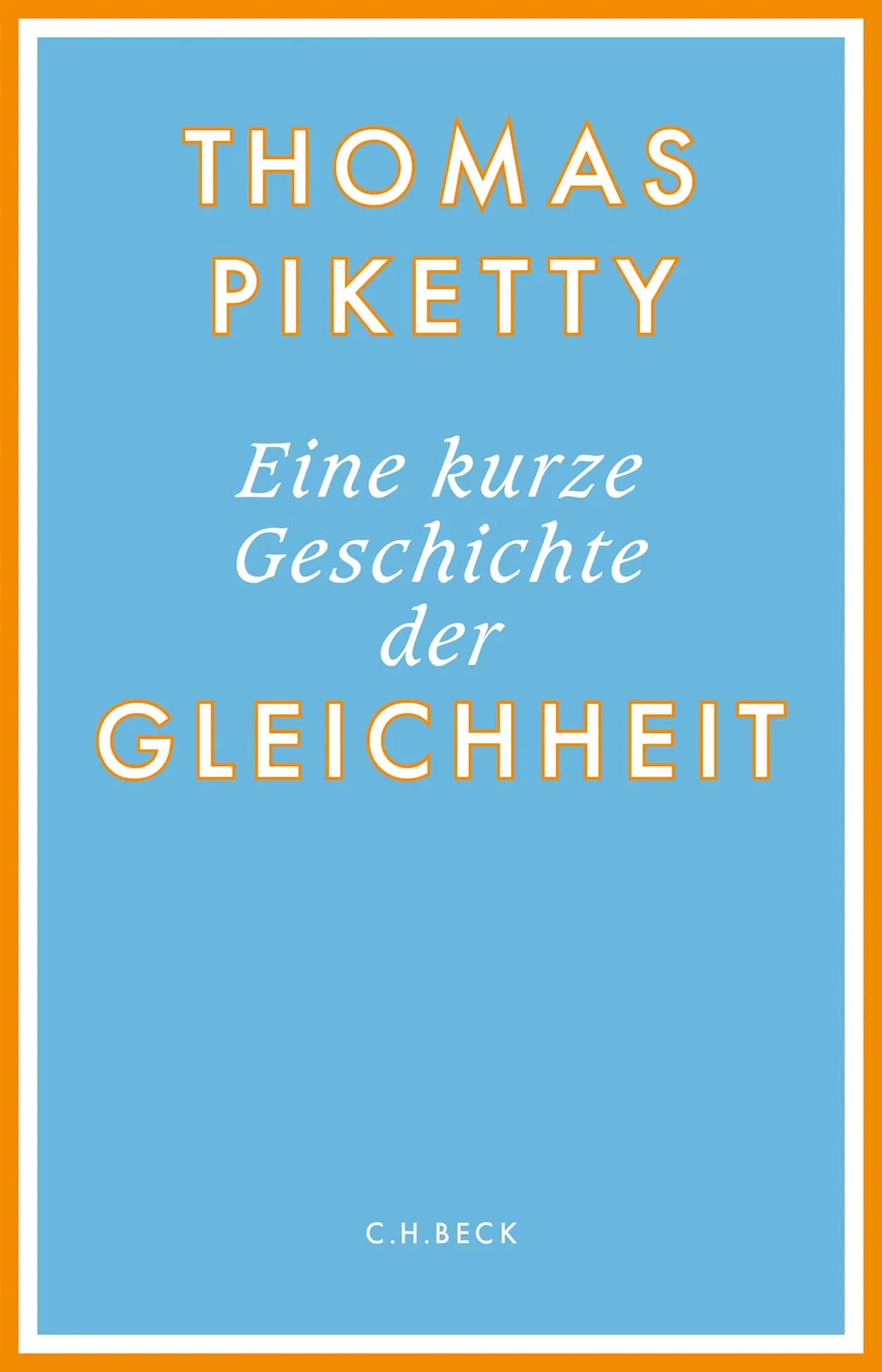 Buchcover von 'Eine kurze Geschichte der Gleichheit' - Gebundene Ausgabe von Thomas Piketty