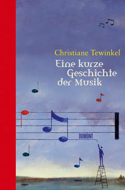 Buchcover von 'Eine kurze Geschichte der Musik' - Gebundene Ausgabe von Christiane Tewinkel