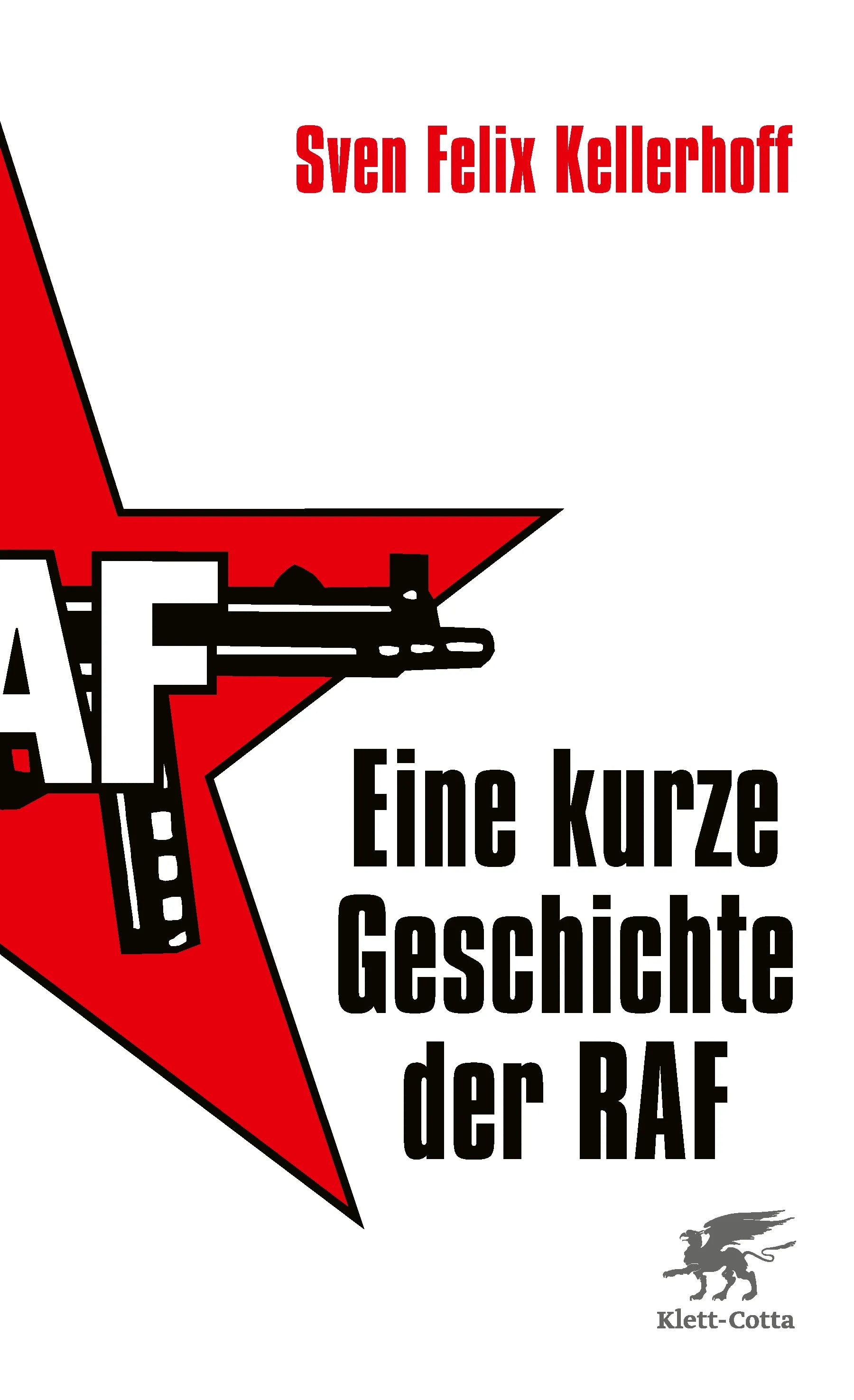 Buchcover von 'Eine kurze Geschichte der RAF' - Paperback von Sven Felix Kellerhoff