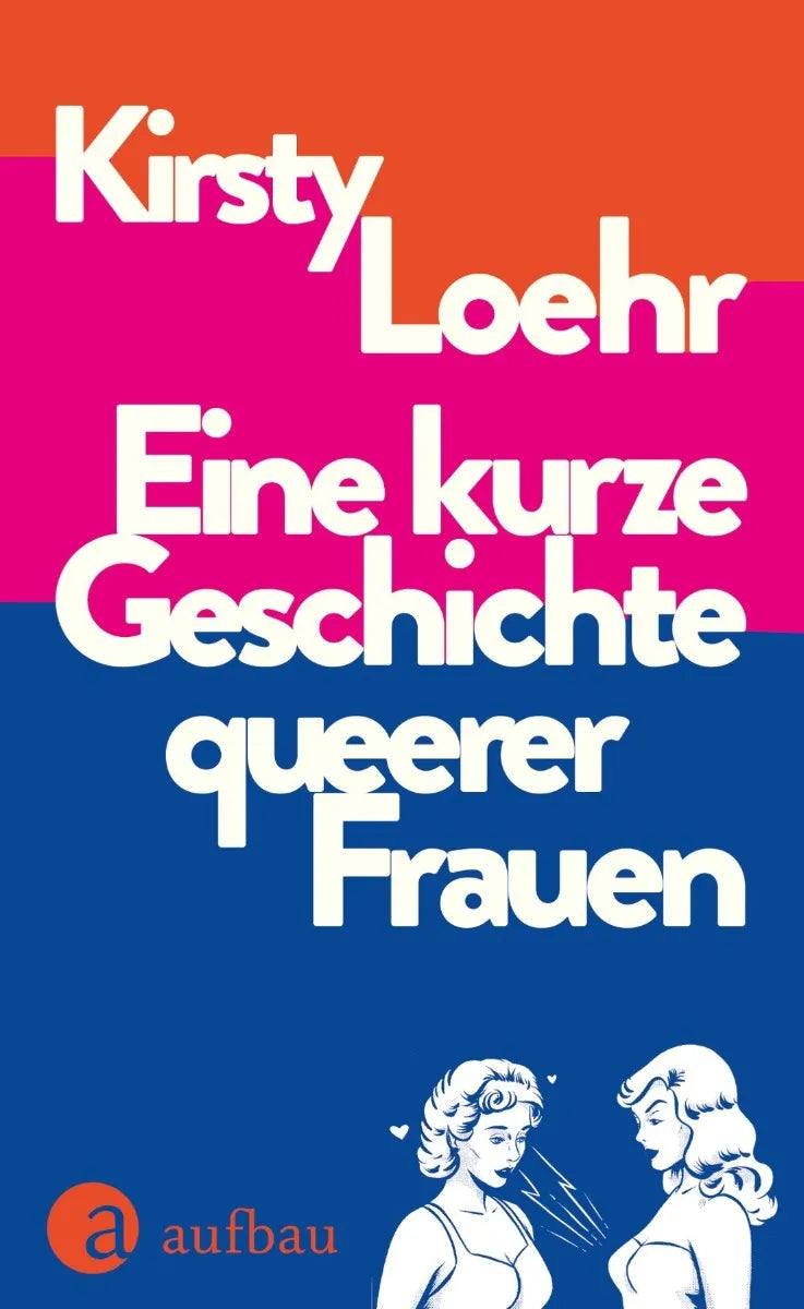 Cover: Eine kurze Geschichte queerer Frauen (E-Book) von Kirsty Loehr