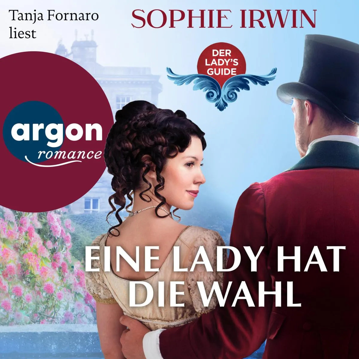 Cover: Eine Lady hat die Wahl (Hörbuch Download) von Sophie Irwin