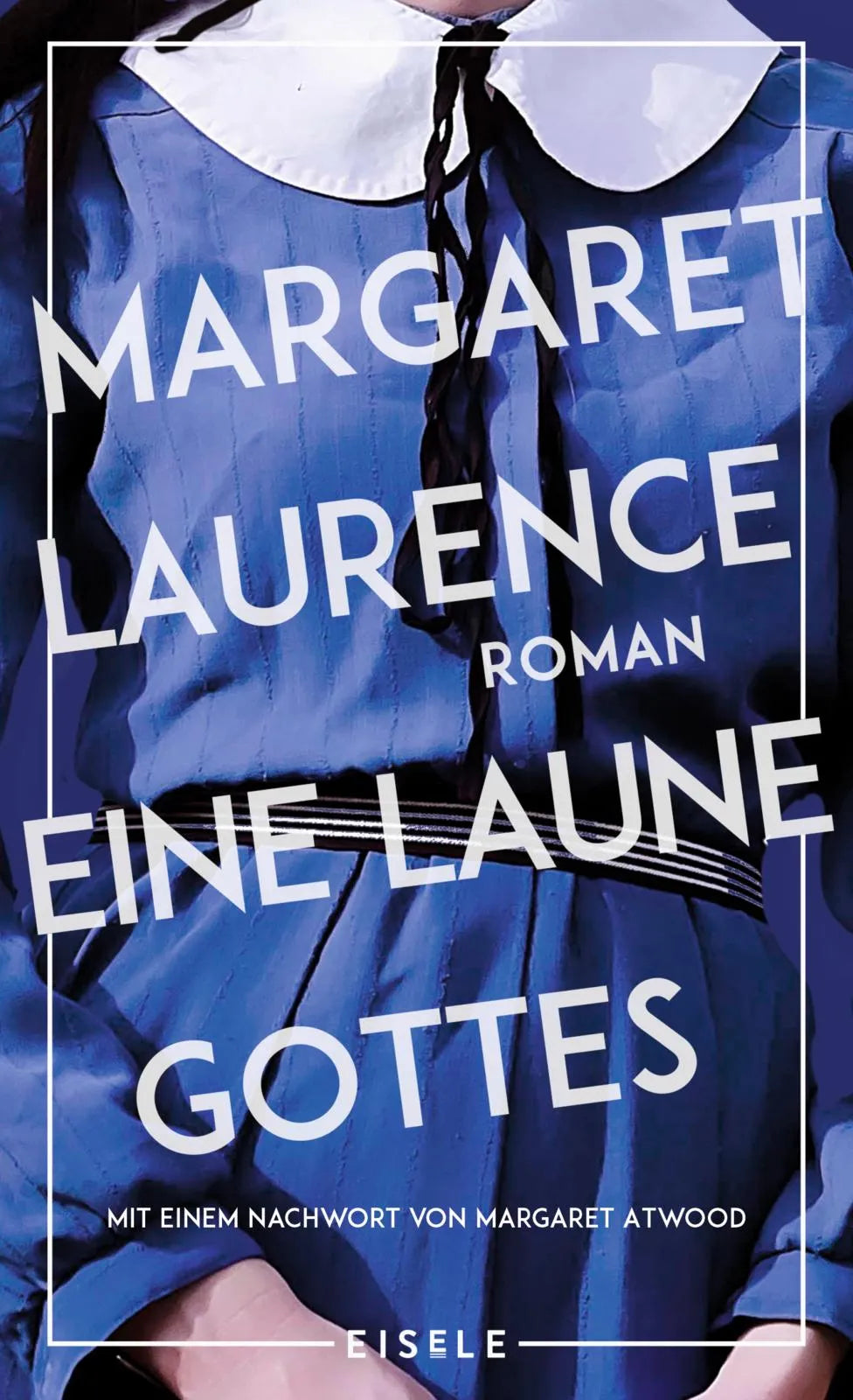 Buchcover von 'Eine Laune Gottes' - Gebundene Ausgabe von Margaret Laurence