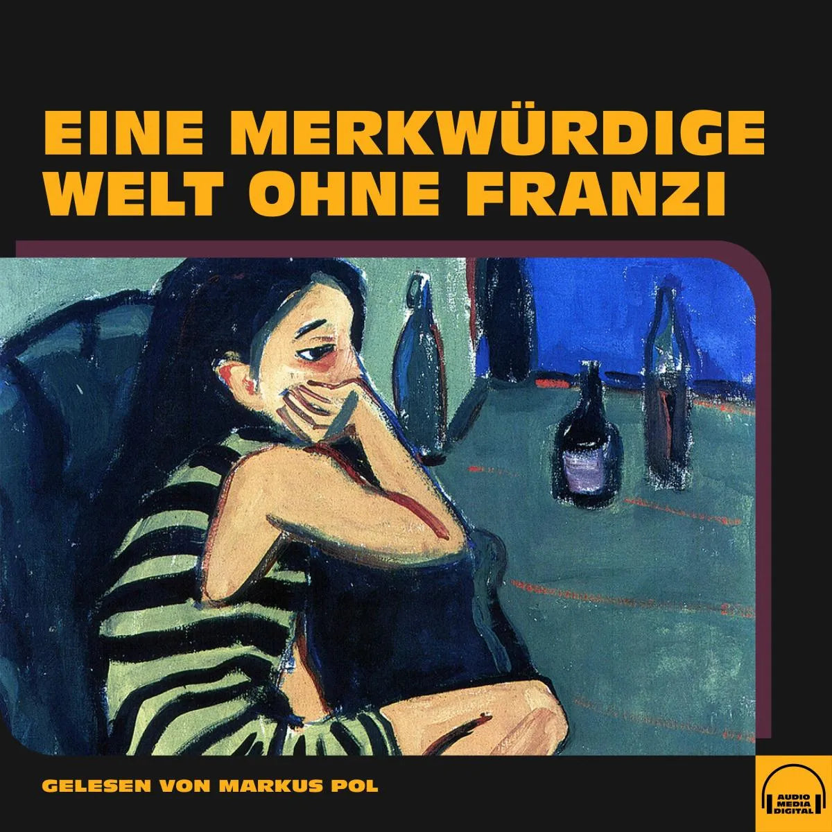 Cover: Eine merkwürdige Welt ohne Franzi (Hörbuch Download) von Anonym