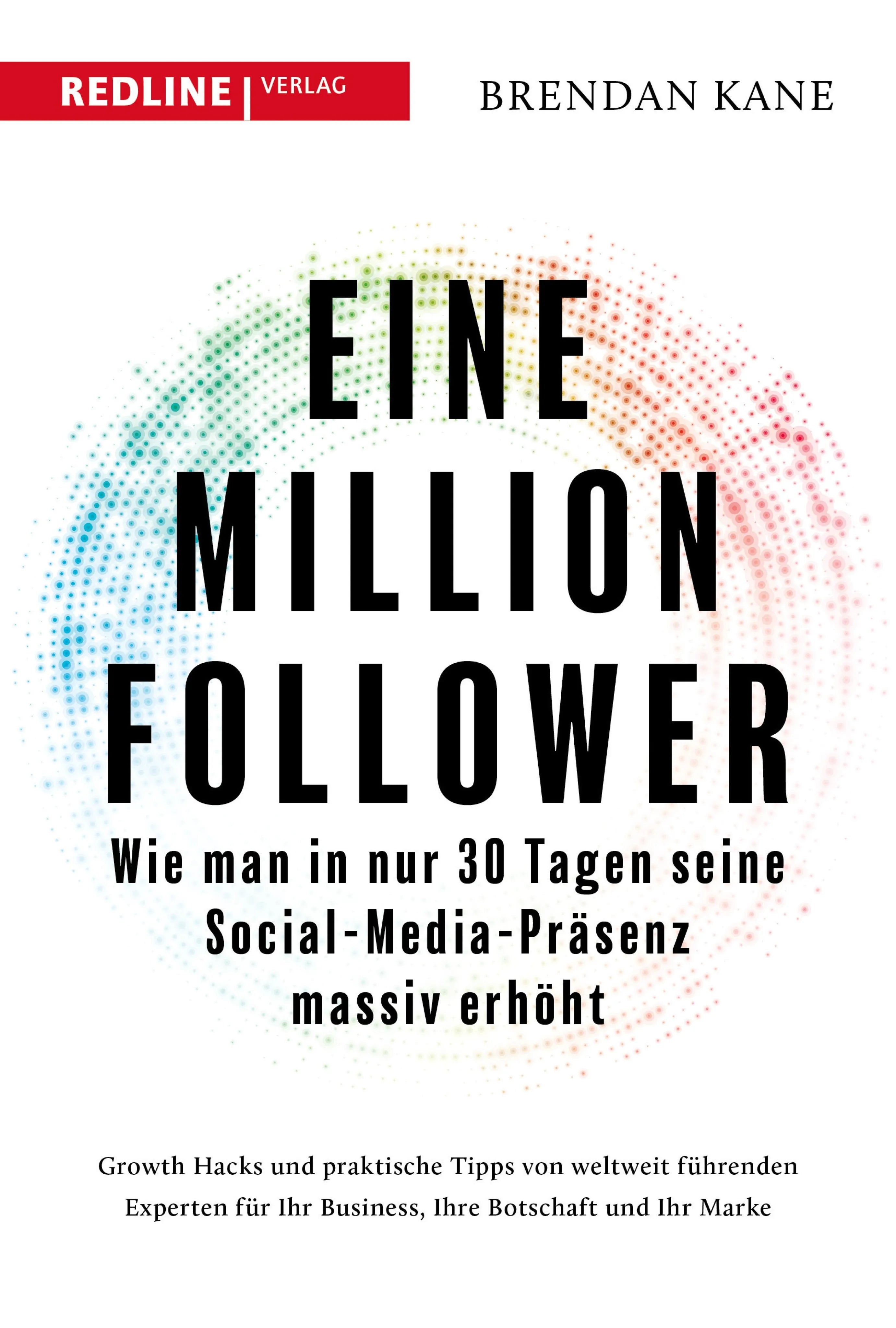 Cover: Eine Million Follower (E-Book) von Brendan Kane
